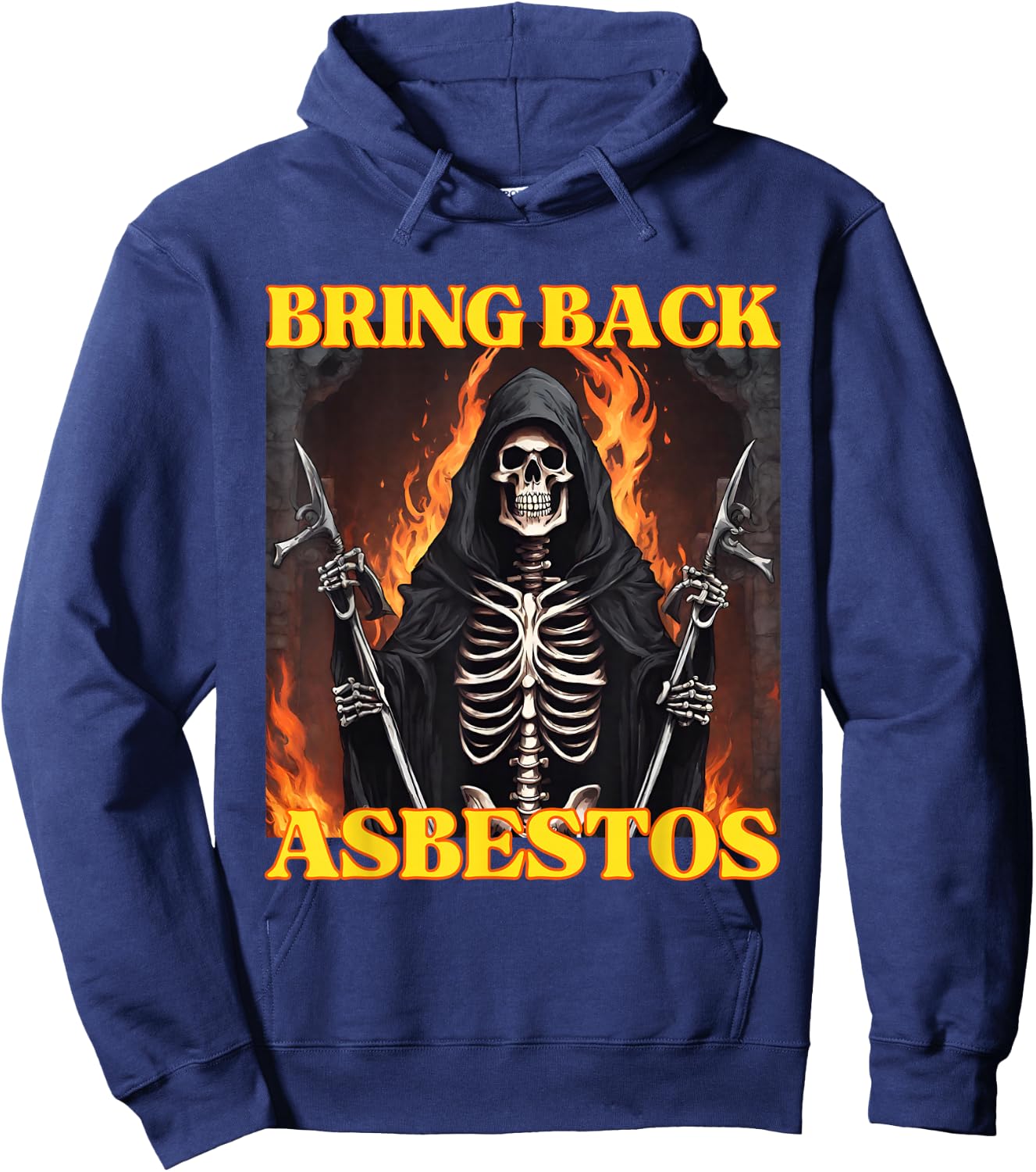 Bring Back Asbestos Funny Cringe Hard Skeleton Meme Hoodie - Hoodie | Navy