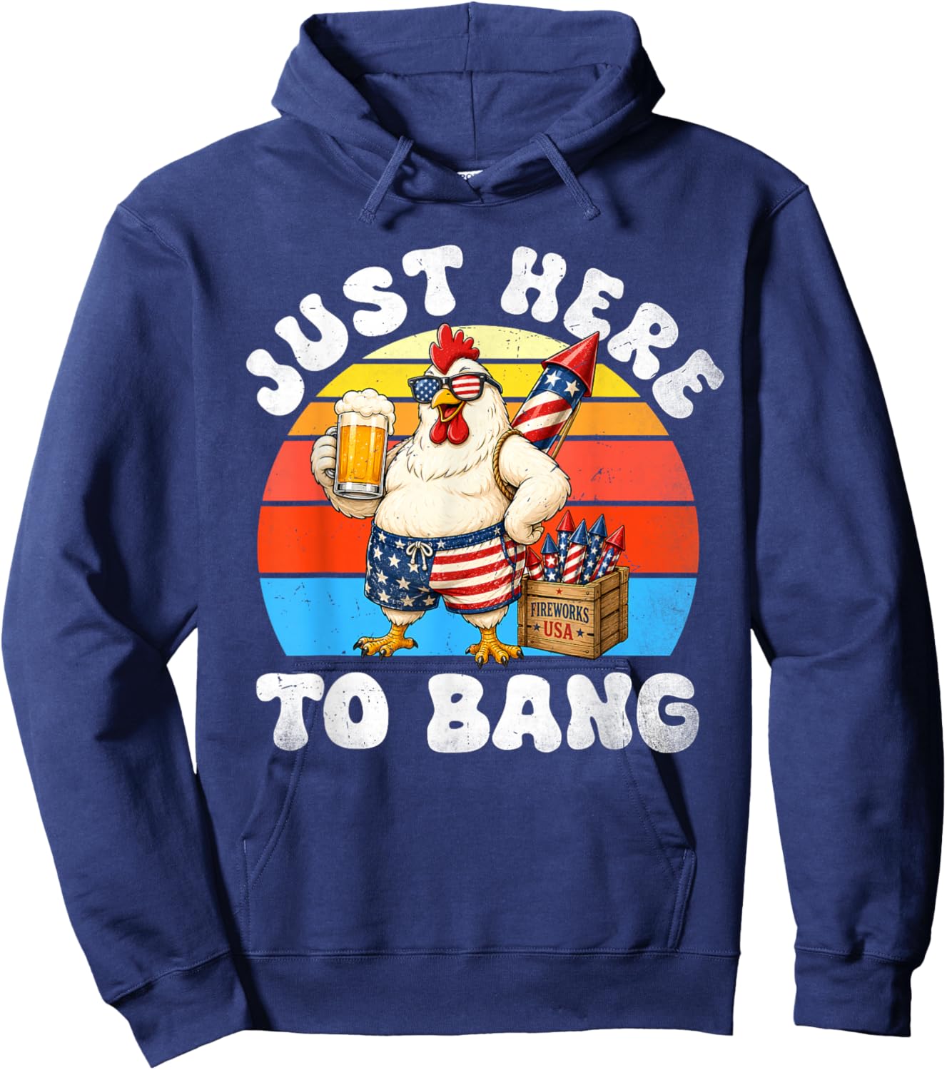 Funny Chicken Fireworks 4th of July Here to Bang America Men Hoodie - Hoodie | Navy