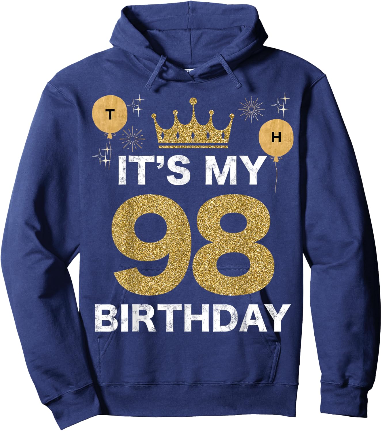 It's My Birthday 98th King BDay Party Crown Man And Woman Hoodie - Hoodie | Navy