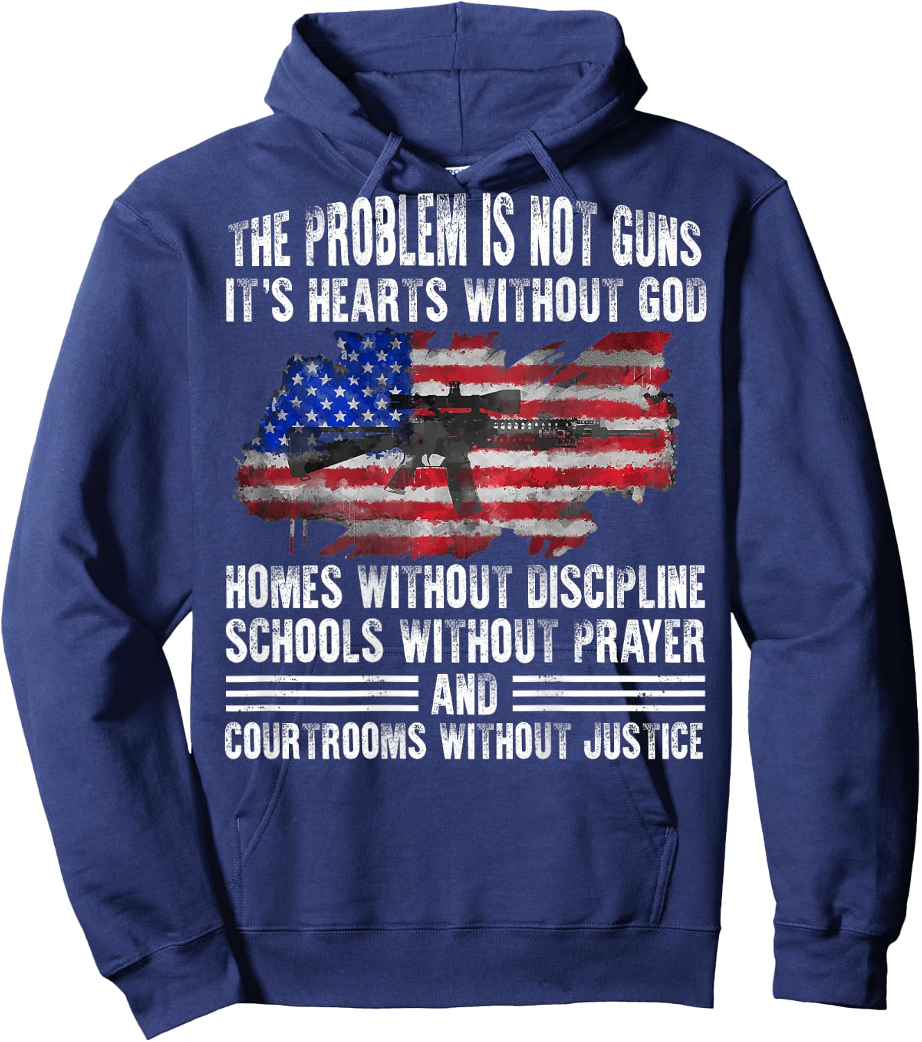 The Problem Is Not Guns It's Hearts Without God (on back) Hoodie - Hoodie | Navy