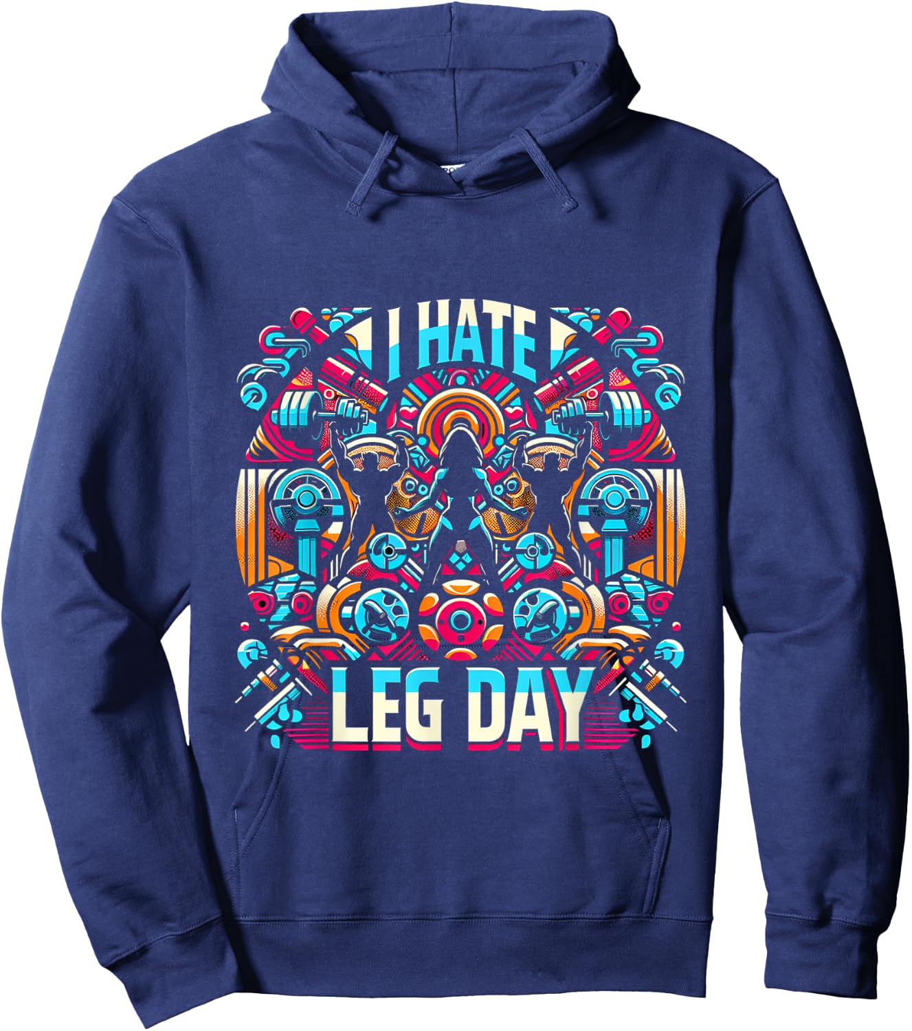 I Hate Leg Day _ Hoodie - Hoodie | Navy