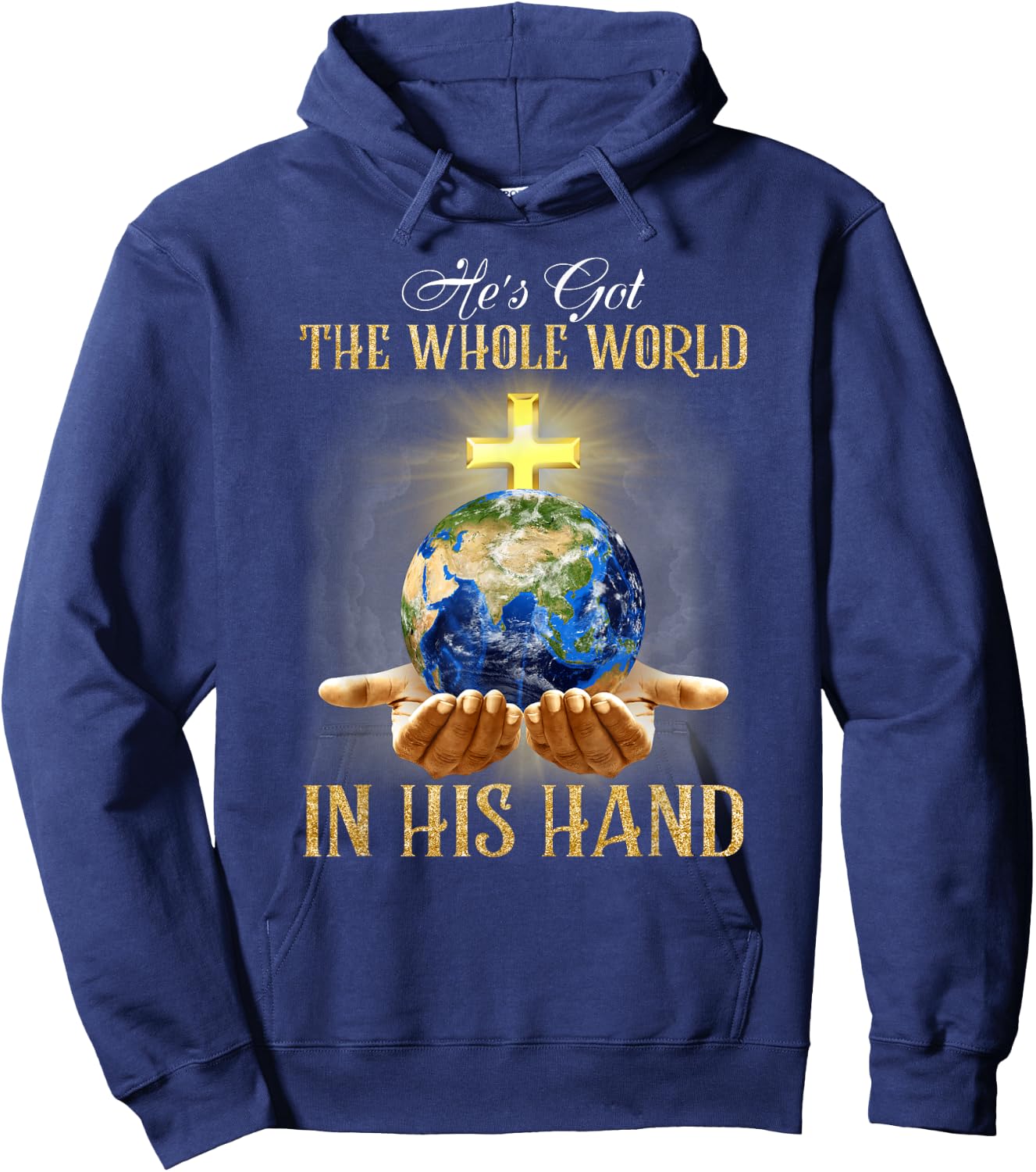 He's Got The Whole World In His Hand - Jesus Lover Christian Hoodie - Hoodie | Navy