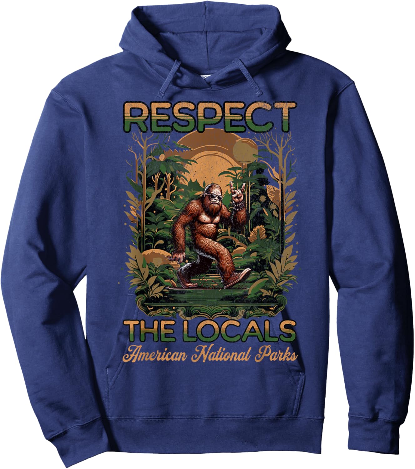 Respect The Locals Bigfoot Sasquatch American National Parks Hoodie - Hoodie | Navy