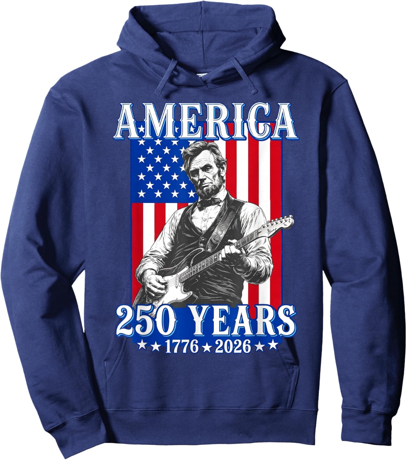 Abraham Lincoln Playing Guitar 4th July 250th Anniversary Hoodie - Hoodie | Navy