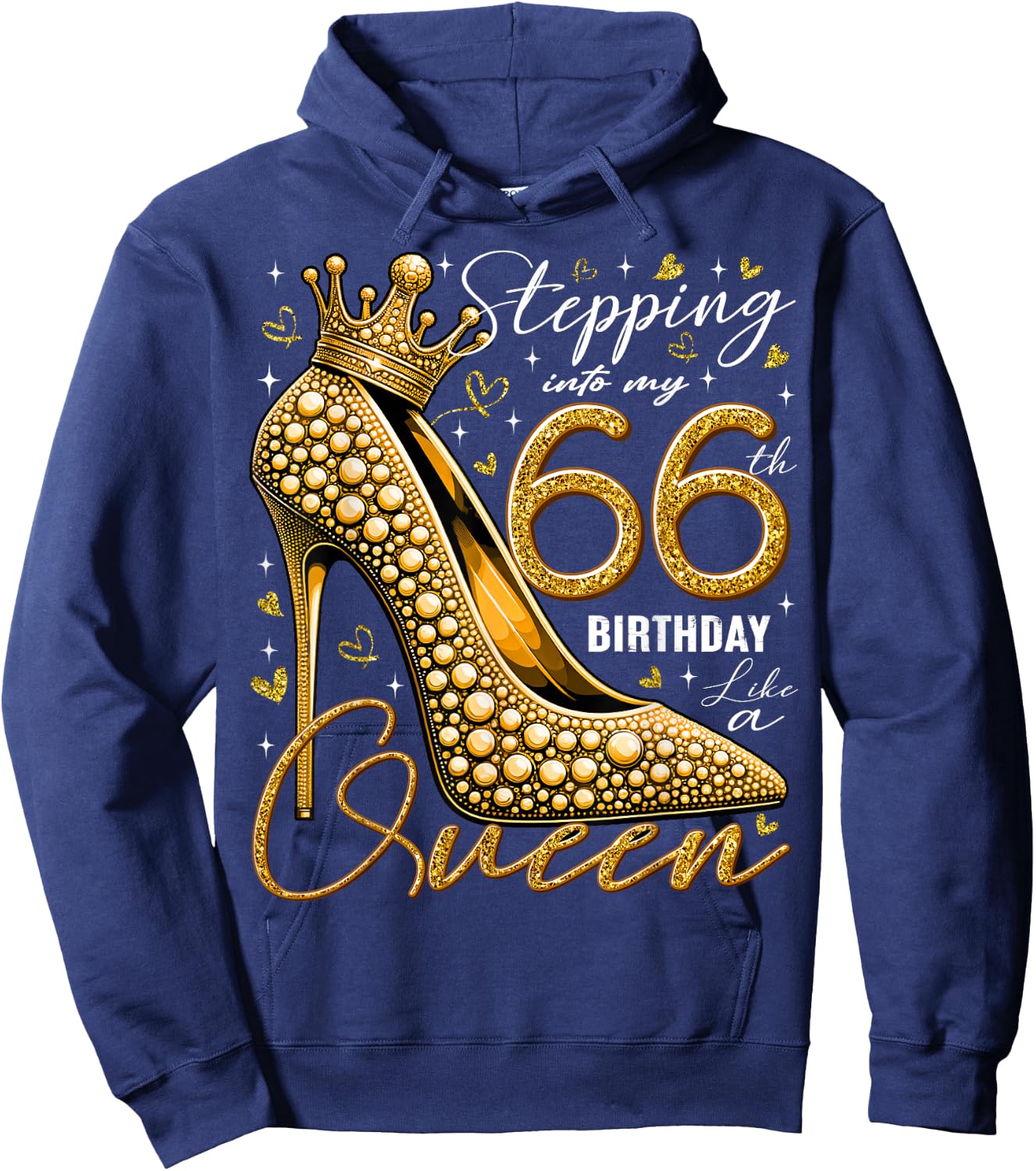 66 Year Old Gifts High Heels Stepping Into My 66th Birthday Hoodie - Hoodie | Navy