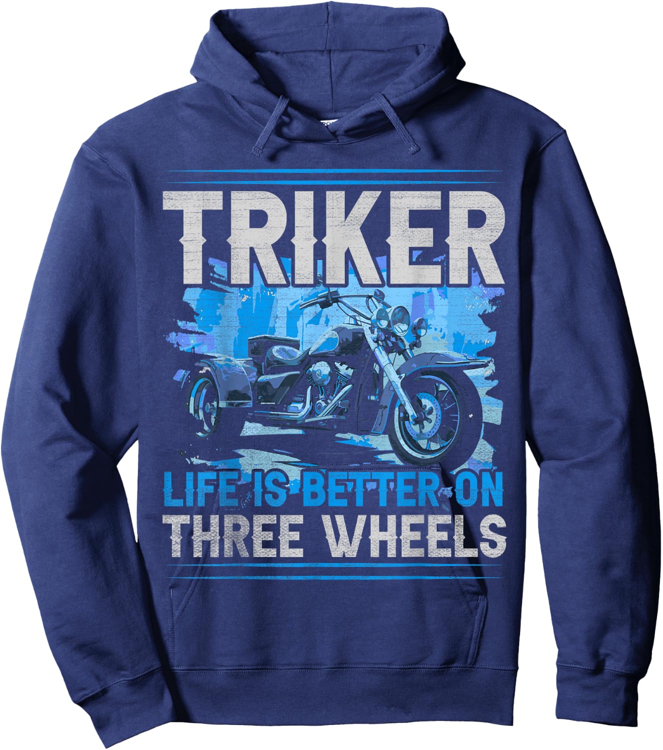 Triker - Life Is Better On Three Wheels - Motorcycle Trike Hoodie - Hoodie | Navy
