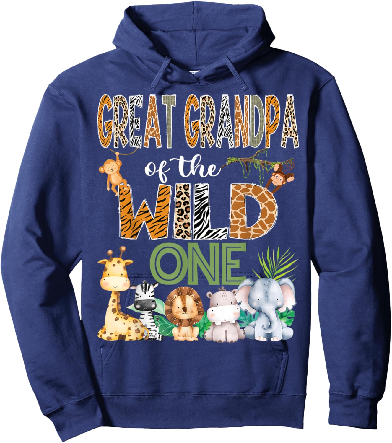 Great Grandpa Of The Wild One 1St Birthday Safari Zoo Jungle Hoodie - Hoodie | Navy