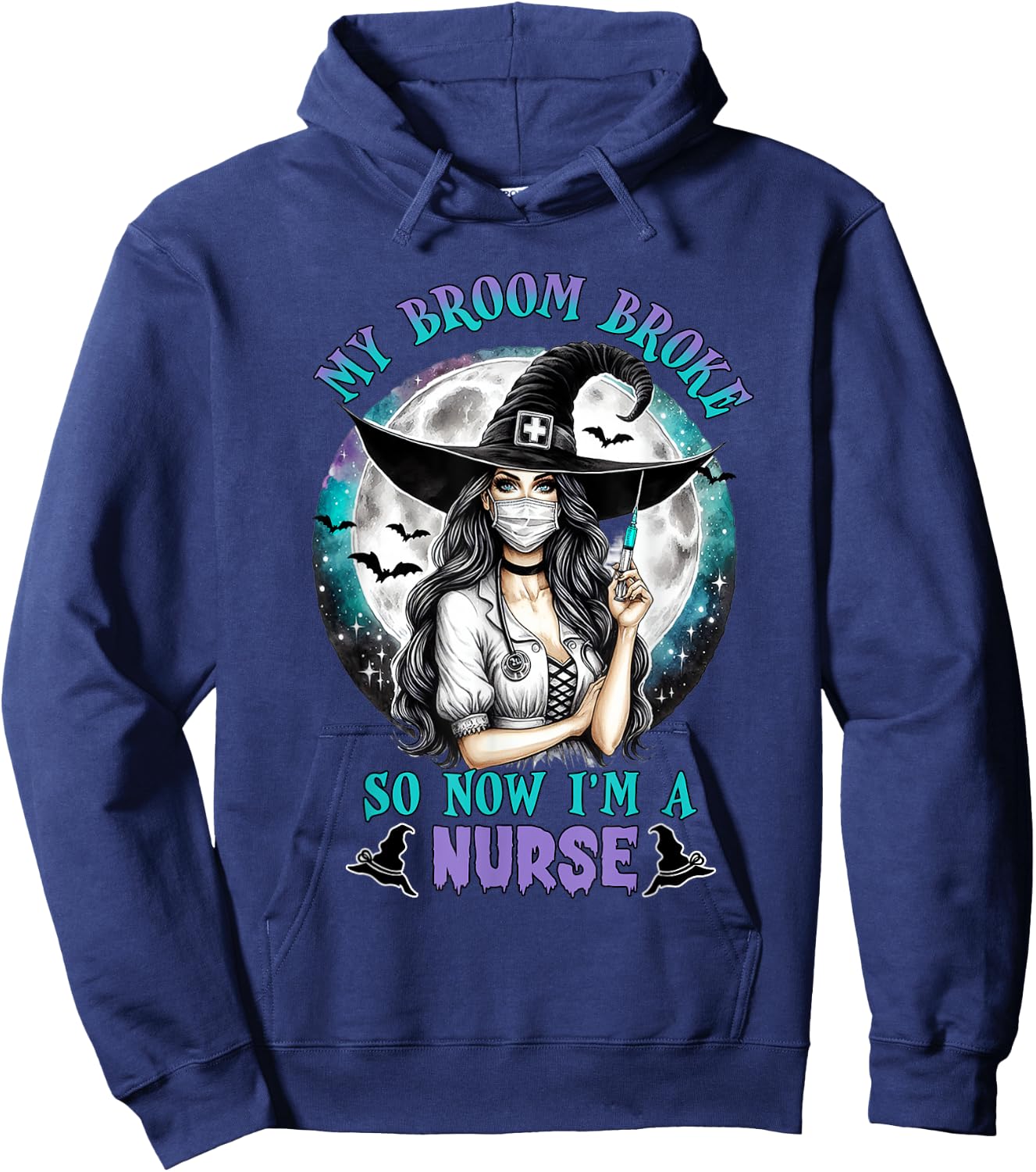 My Broom Broke So Now I'm a Nurse Funny Halloween Women Hoodie - Hoodie | Navy