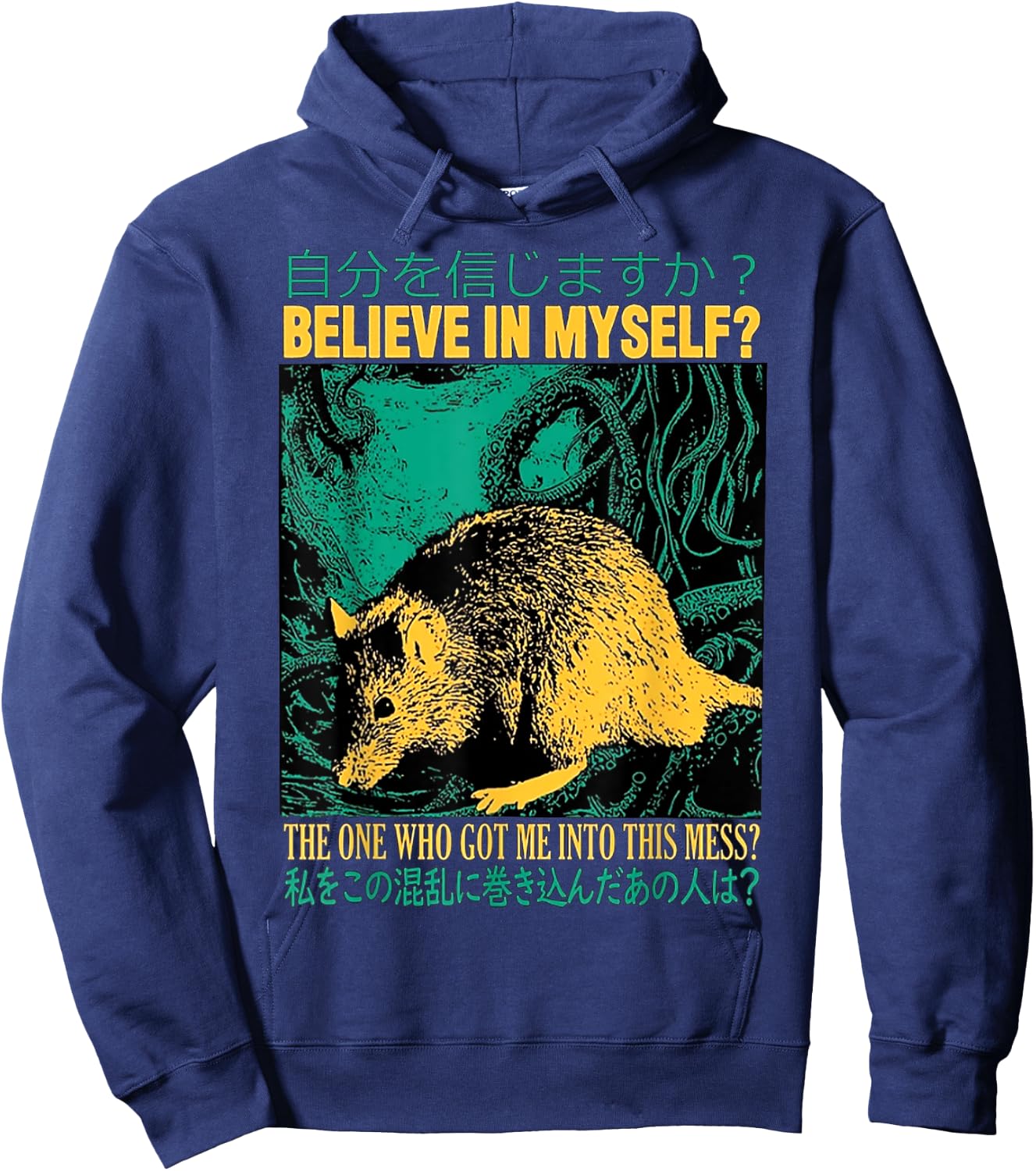 Believe in myself the one who got me into this mess Rat Hoodie - Hoodie | Navy