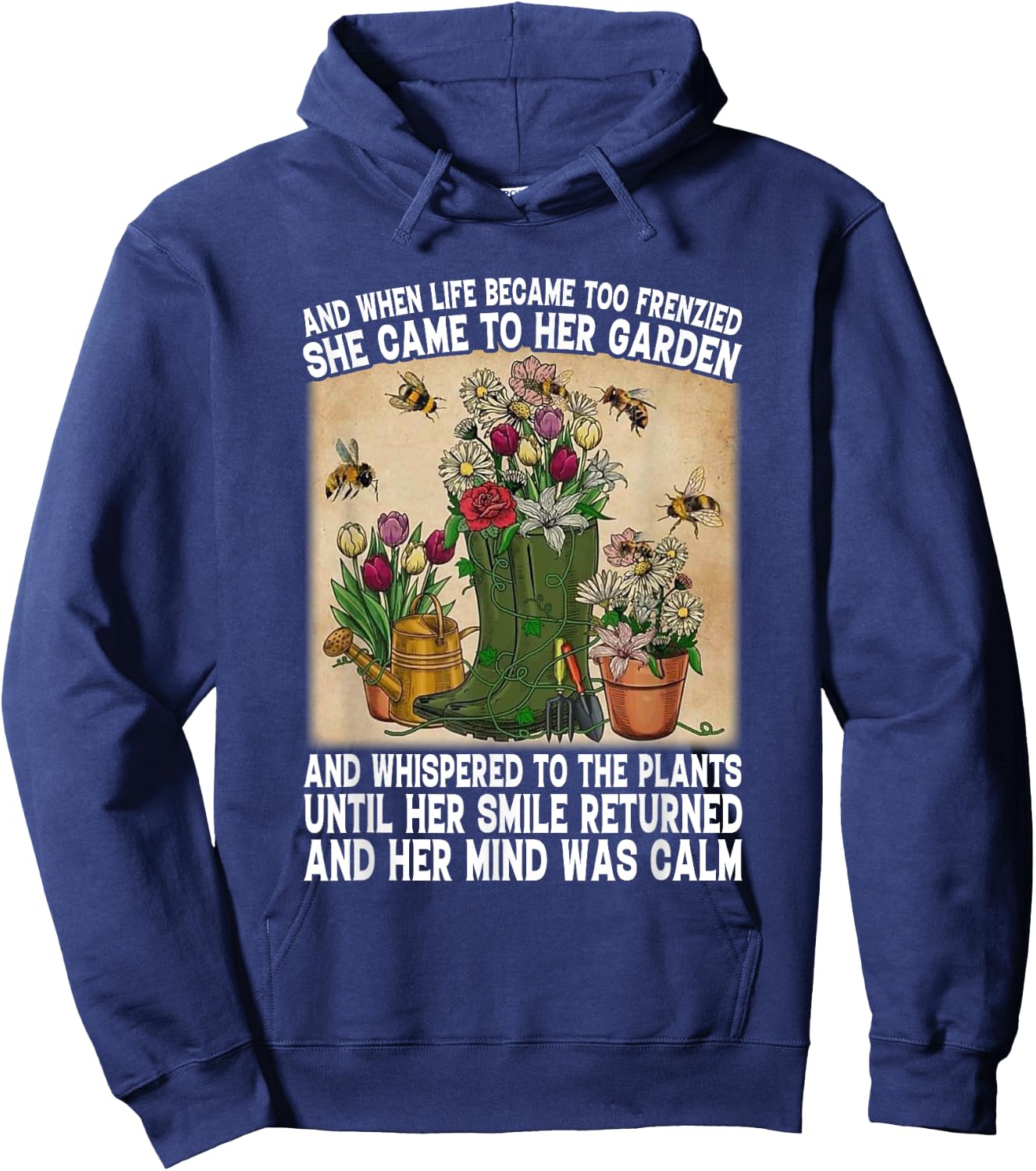Life Became Too Frenzied She Came To Her Garden Plant Lady Hoodie - Hoodie | Navy