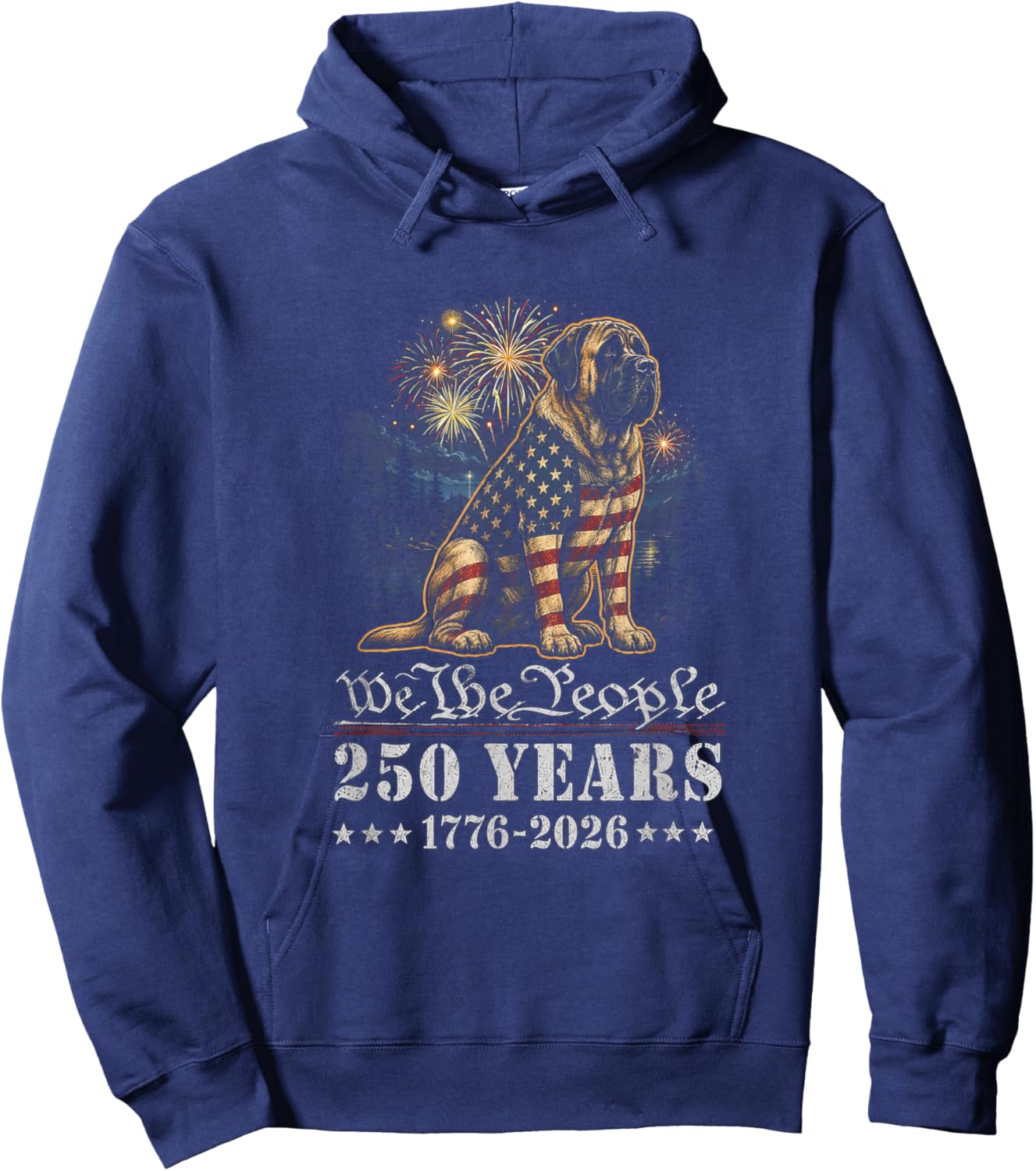English Mastiff Dog 250 Years American 1776 2026 4th July Hoodie - Hoodie | Navy