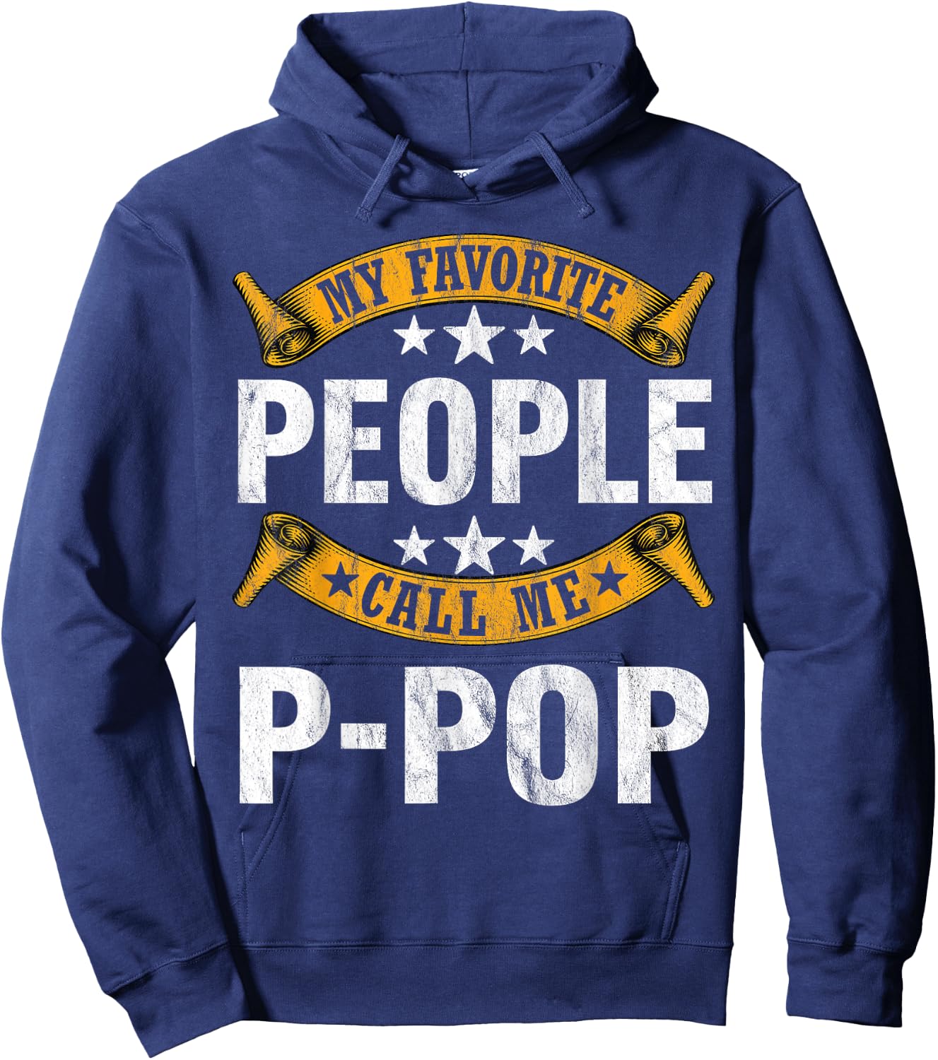 My Favorite People Call Me P-pop Vintage Fathers Day Hoodie - Hoodie | Navy