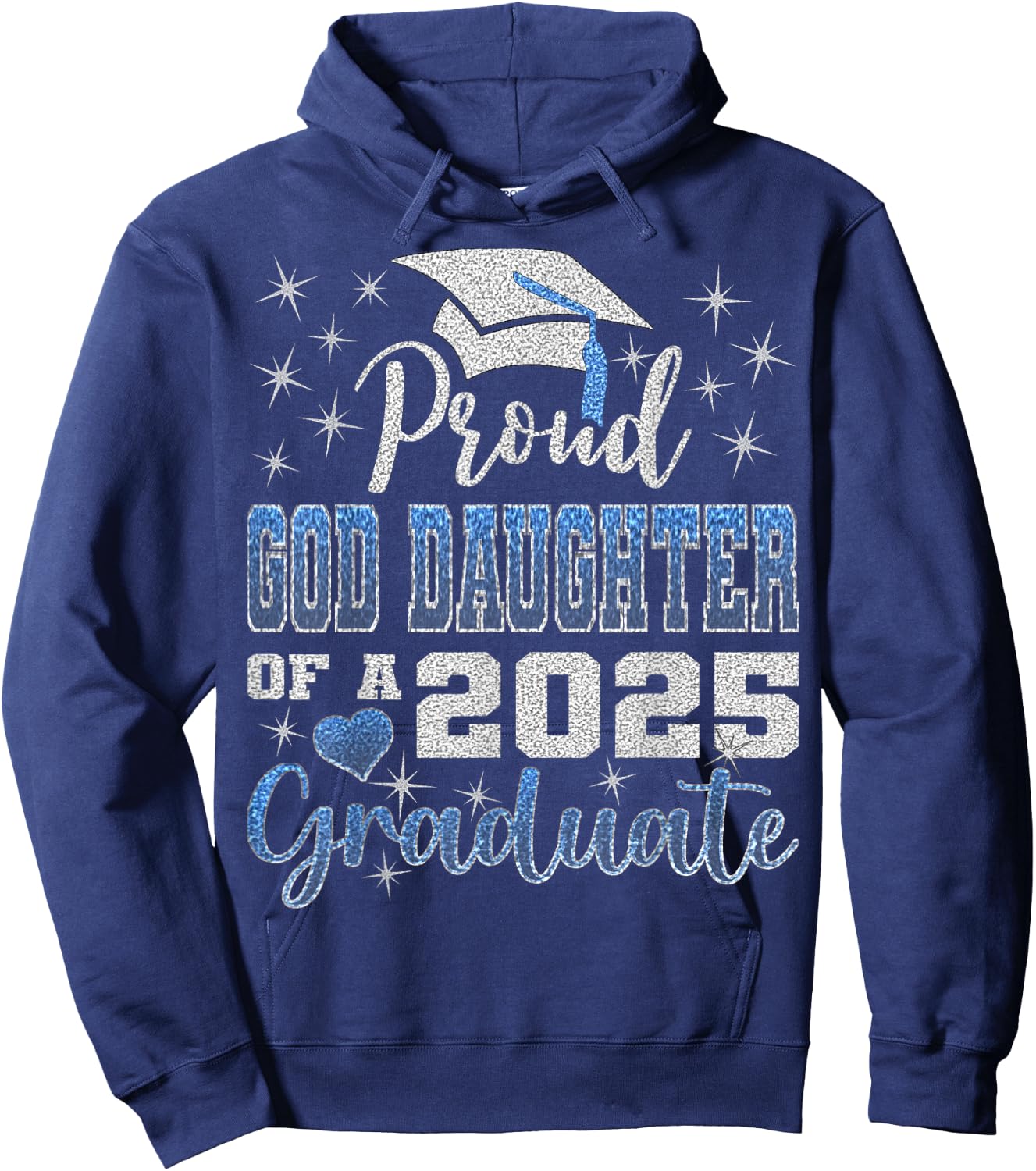 Super Proud GodDaughter of 2025 Graduate Awesome Family Hoodie - Hoodie | Navy