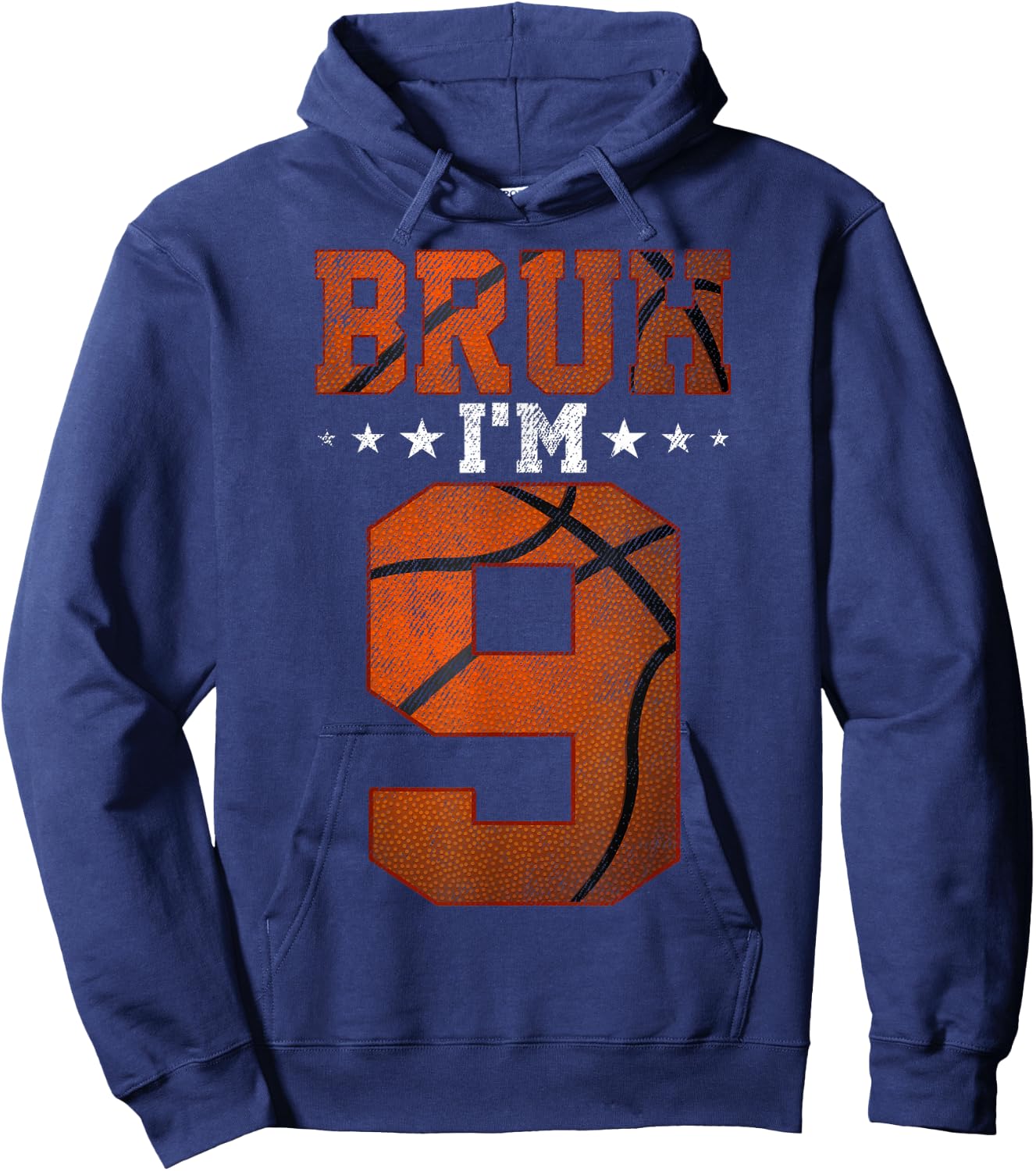 9th Birthday Basketball Bruh I’m 9 Year Old Birthday Party Hoodie - Hoodie | Navy