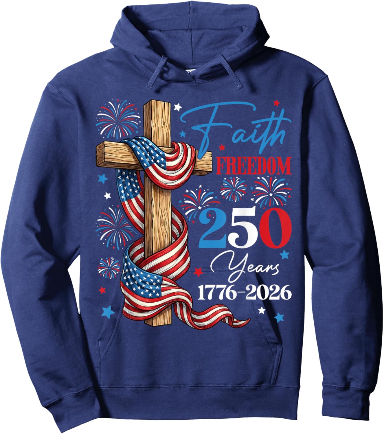 Freedom 250th Anniversary USA 4th of July America Christian Hoodie - Hoodie | Navy