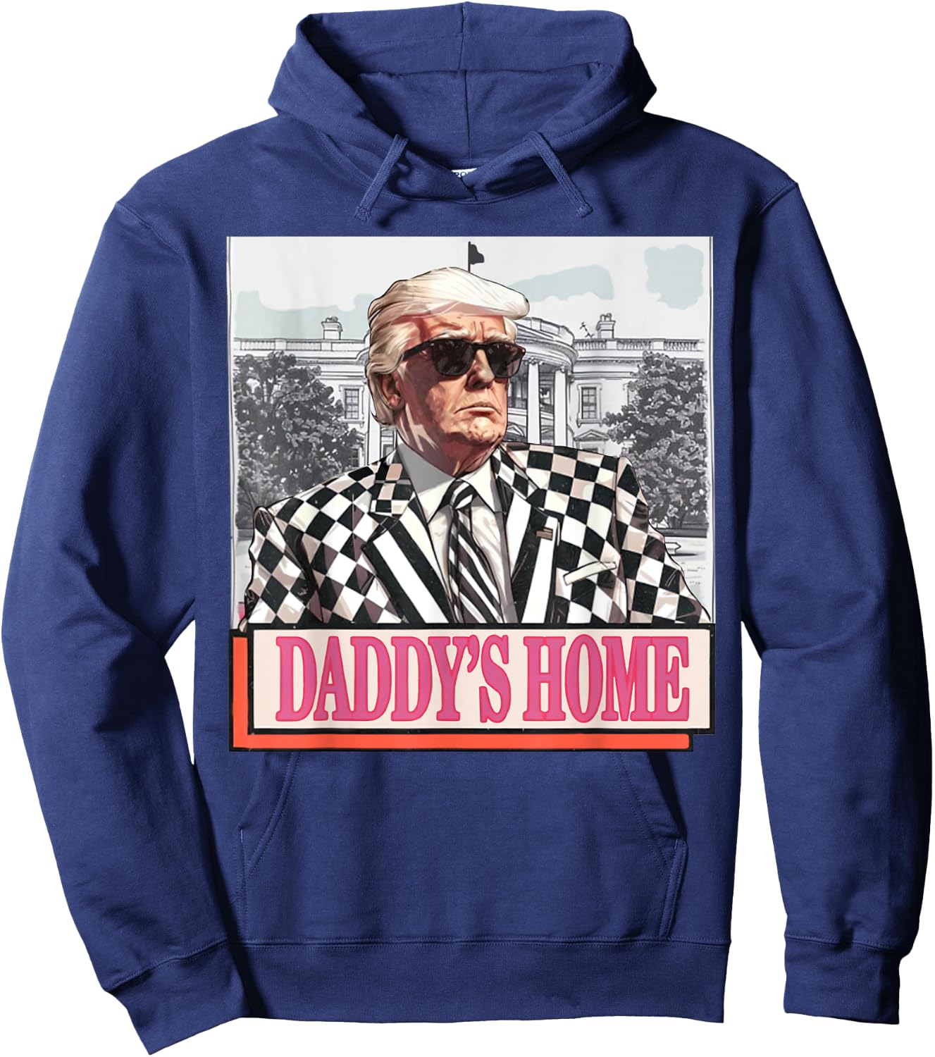 Take America Back Daddys Home Funny Trump Pink 2024 Election Hoodie - Hoodie | Navy