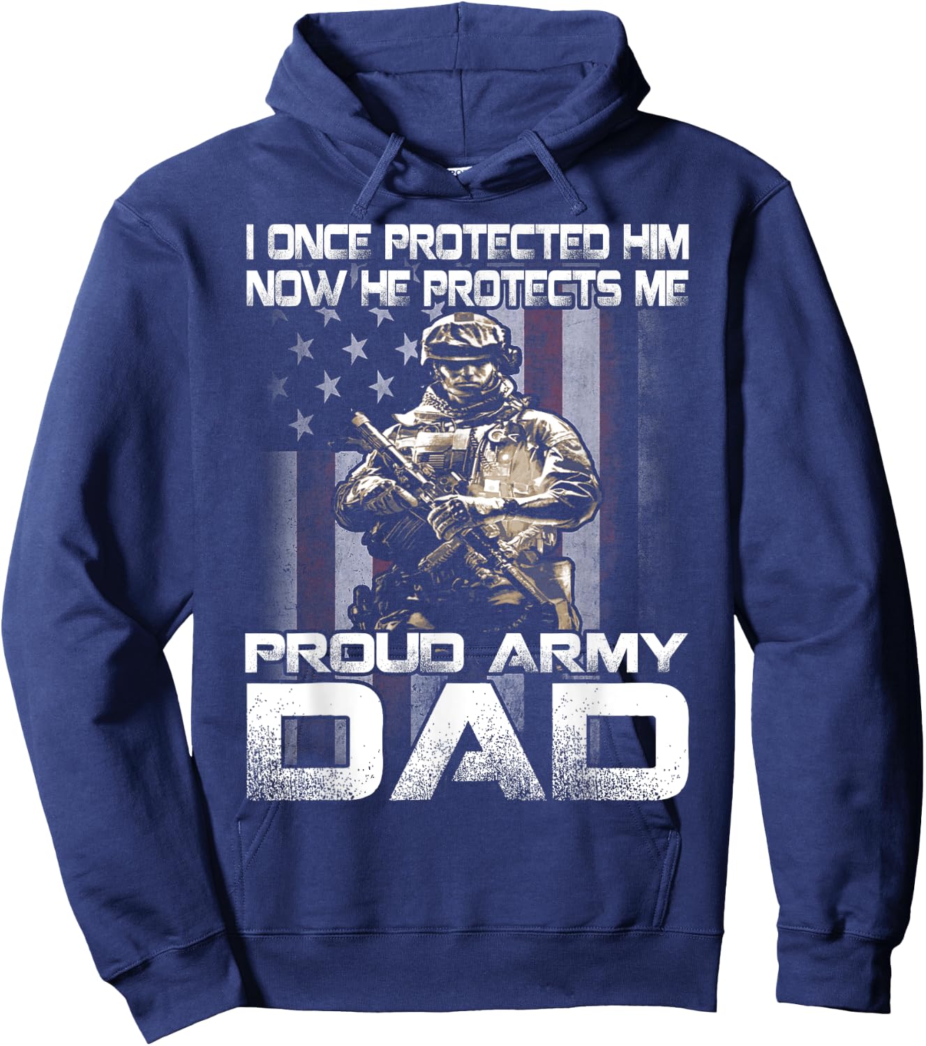 I Once Protected Him Now He Protects Me Proud Army Dad Hoodie - Hoodie | Navy