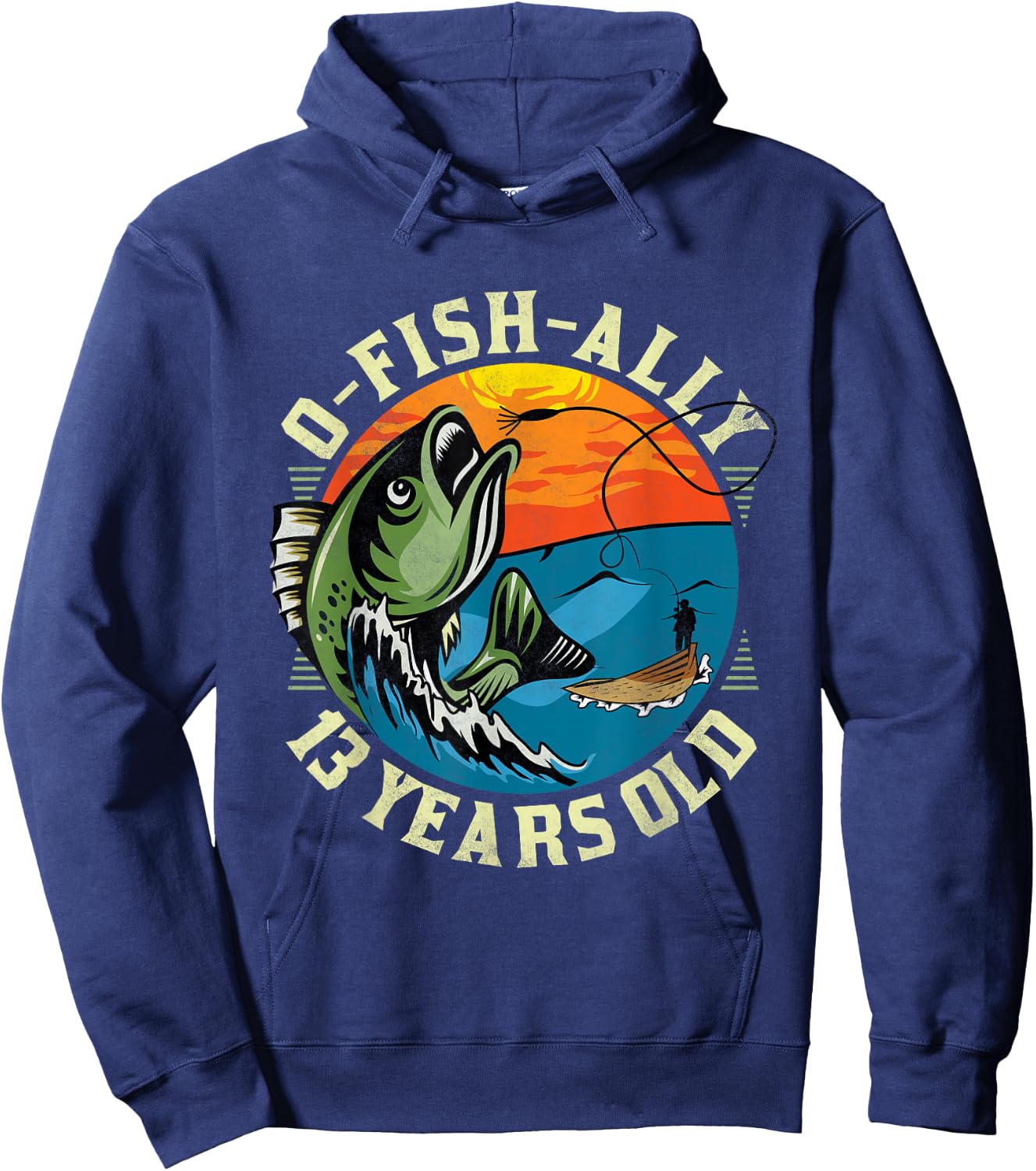O-Fish-Ally 13 Years Old, 13th Birthday Fishing Hoodie - Hoodie | Navy