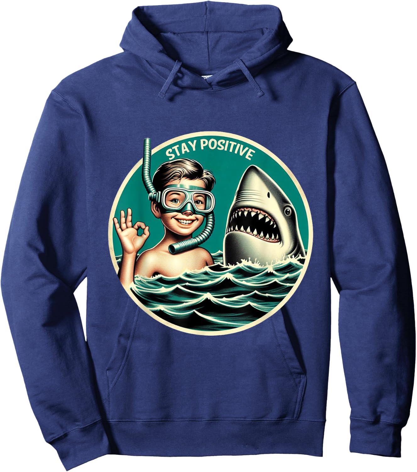Stay Positive Shark Encounter Funny Sarcastic Snorkeling Hoodie - Hoodie | Navy