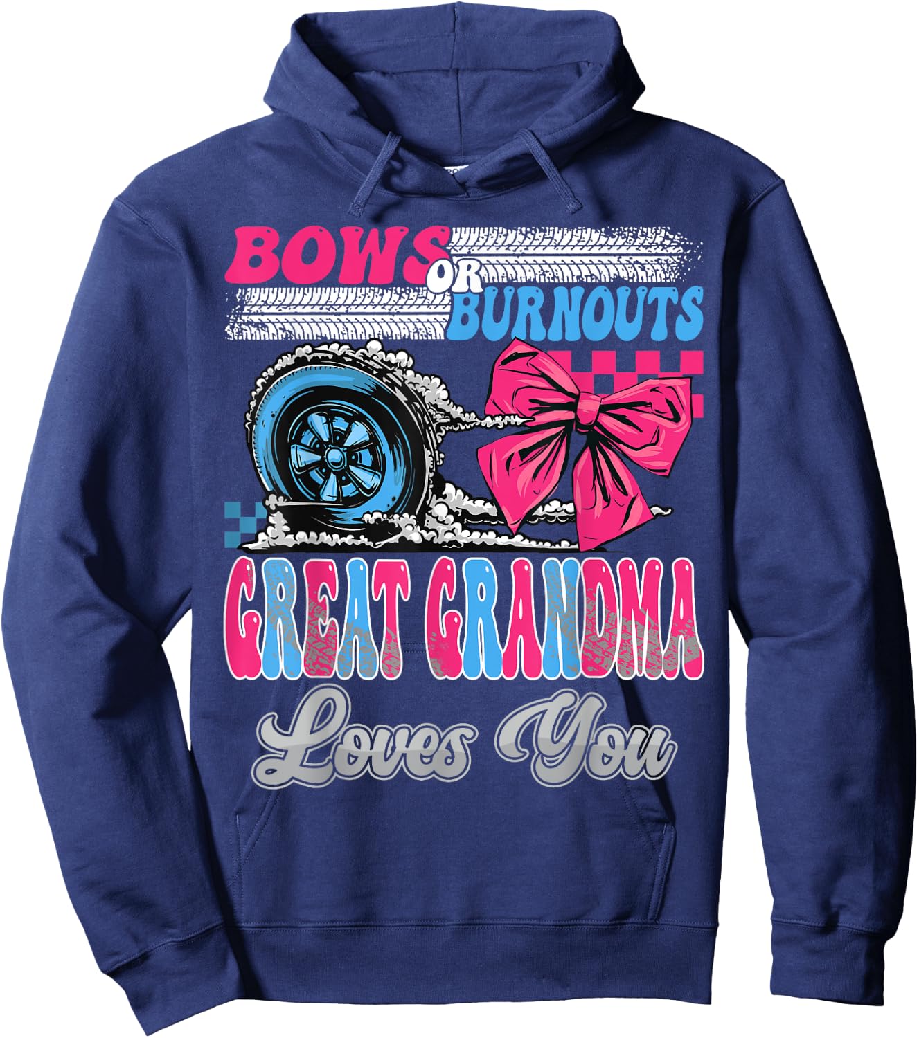 Burnouts or Bows Great Grandma Loves You Gender Reveal Party Hoodie - Hoodie | Navy