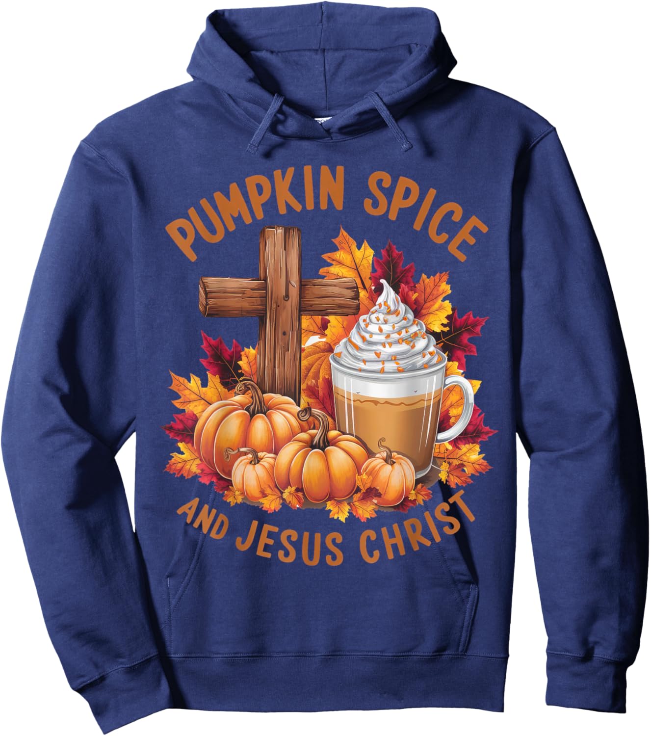 Pumpkin Spice And Jesus Christ Funny Fall Christian Hoodie - Hoodie | Navy