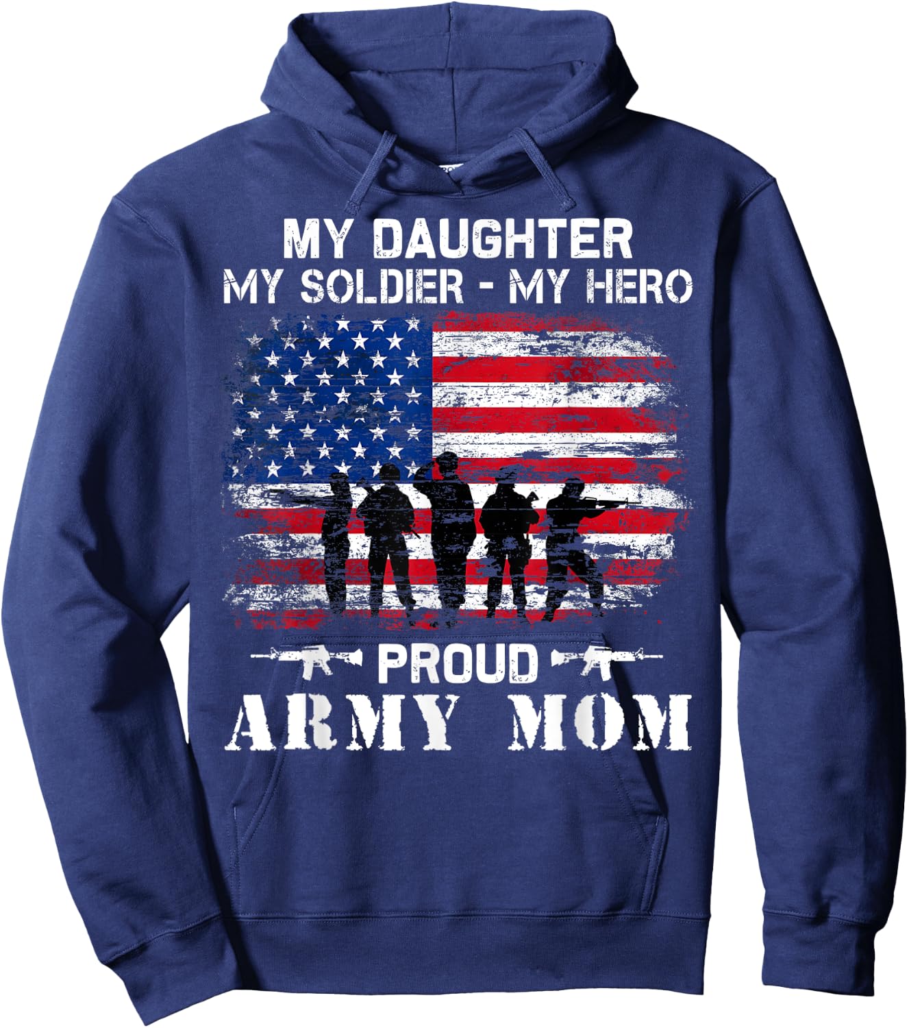 My Daughter My Soldier Hero Proud Army Momy Military Mother Hoodie - Hoodie | Navy