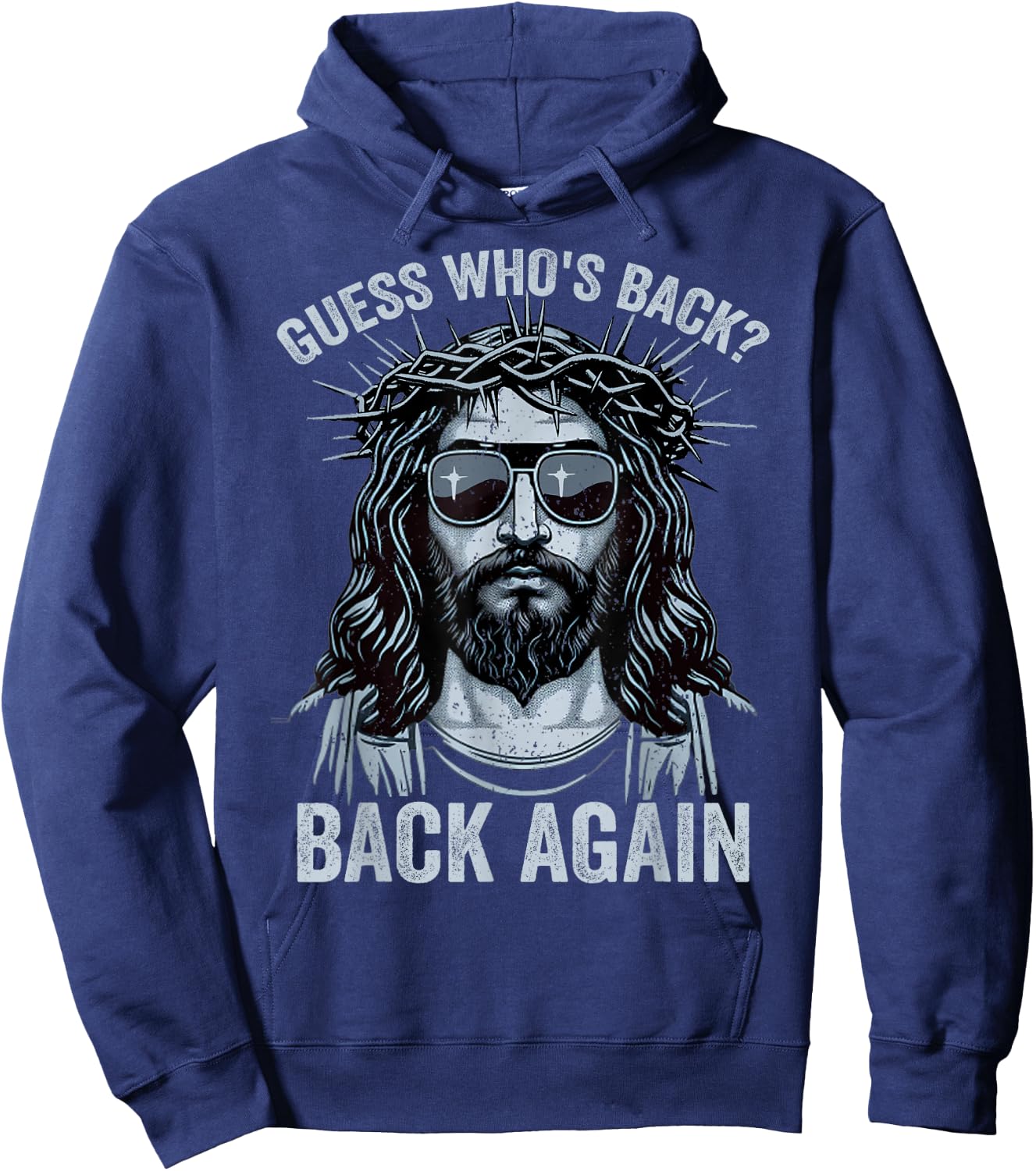 Guess Who's Back Back Again Easter Day Jesus God Christian Hoodie - Hoodie | Navy