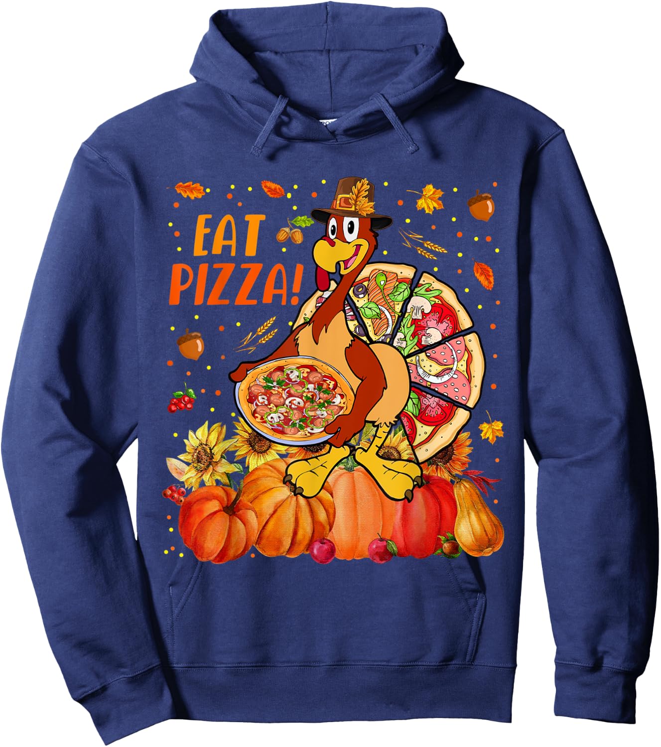 Eat Pizza Thanksgiving Save Turkey With Pizzas Fall Pumpkins Hoodie - Hoodie | Navy
