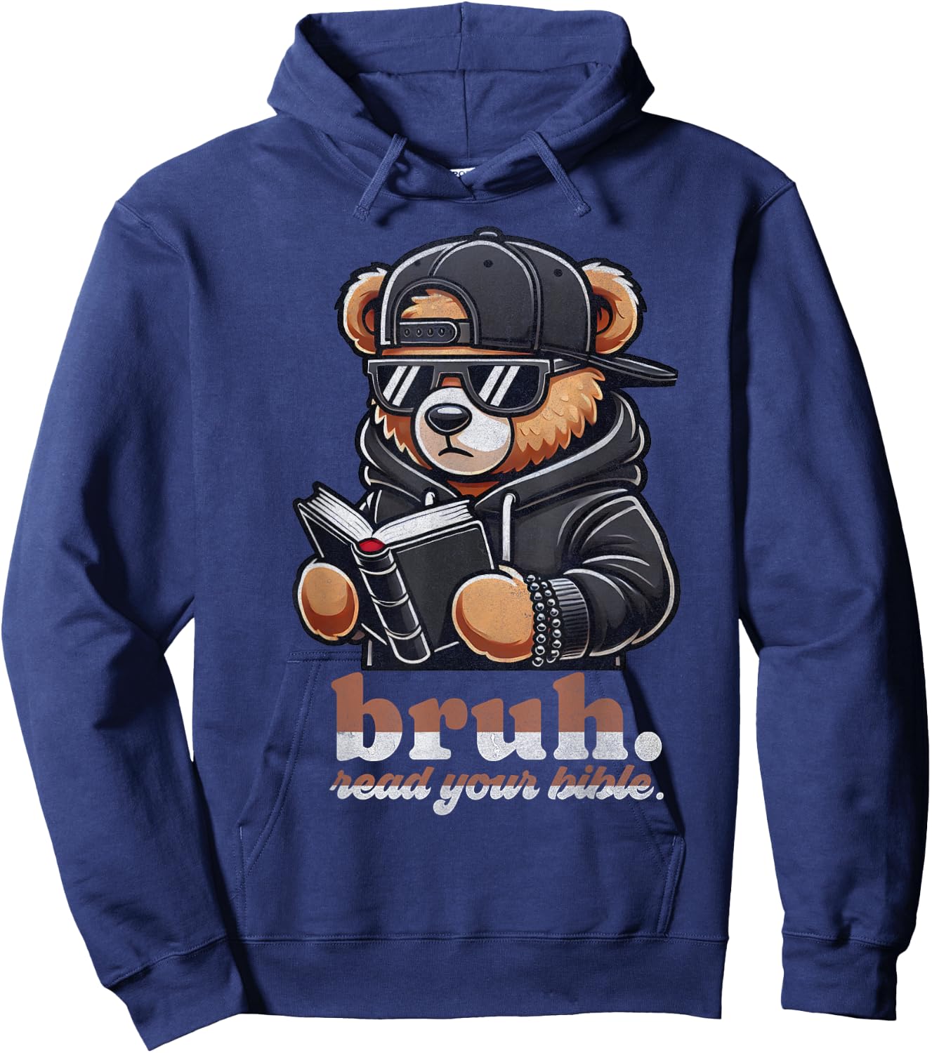 Bruh Read Your Bible Hip Hip Teddy Bear Christian Streetwear Hoodie - Hoodie | Navy