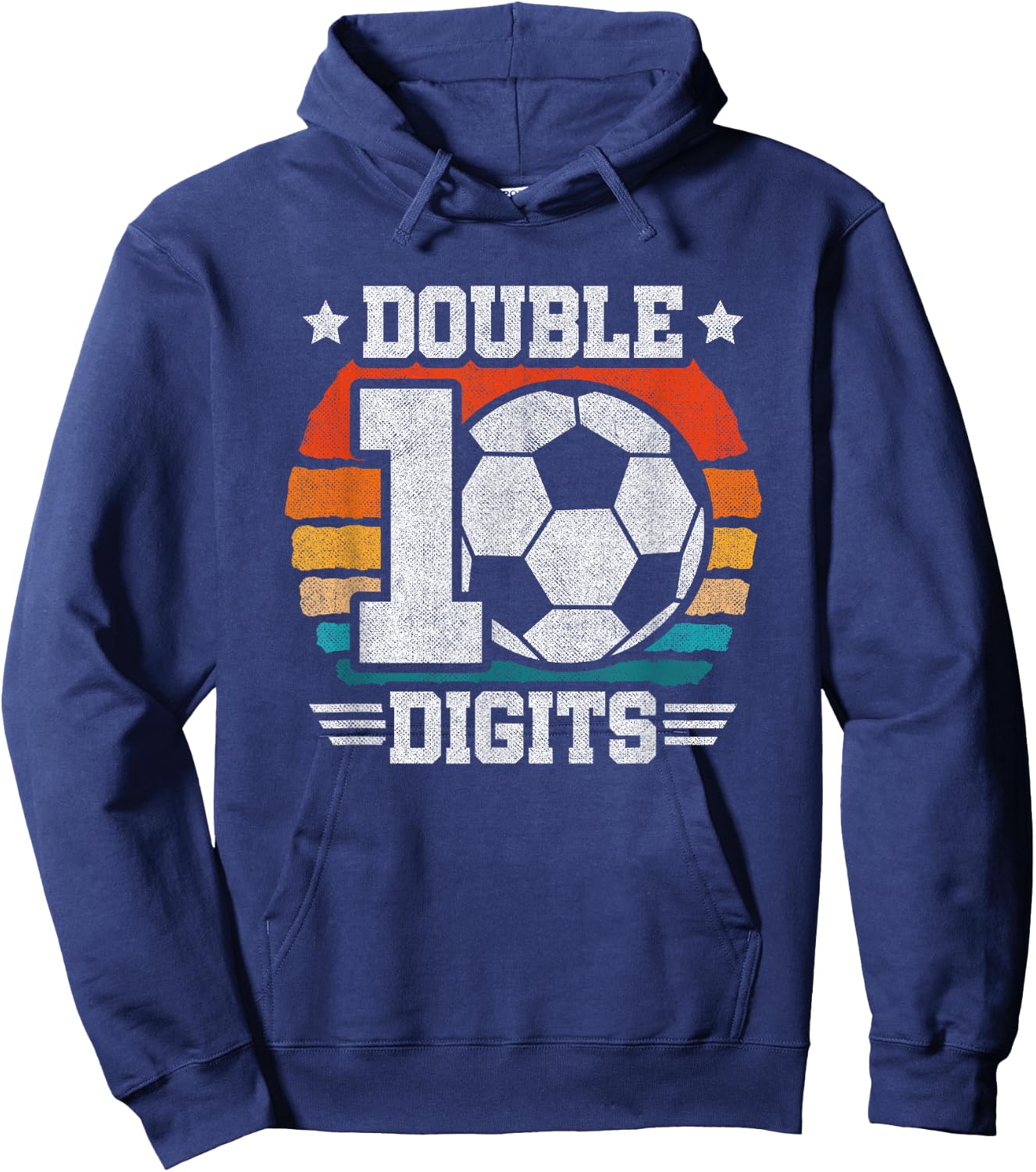 Soccer Birthday - Double Digits 10 Year Old - 10th Birthday Hoodie - Hoodie | Navy