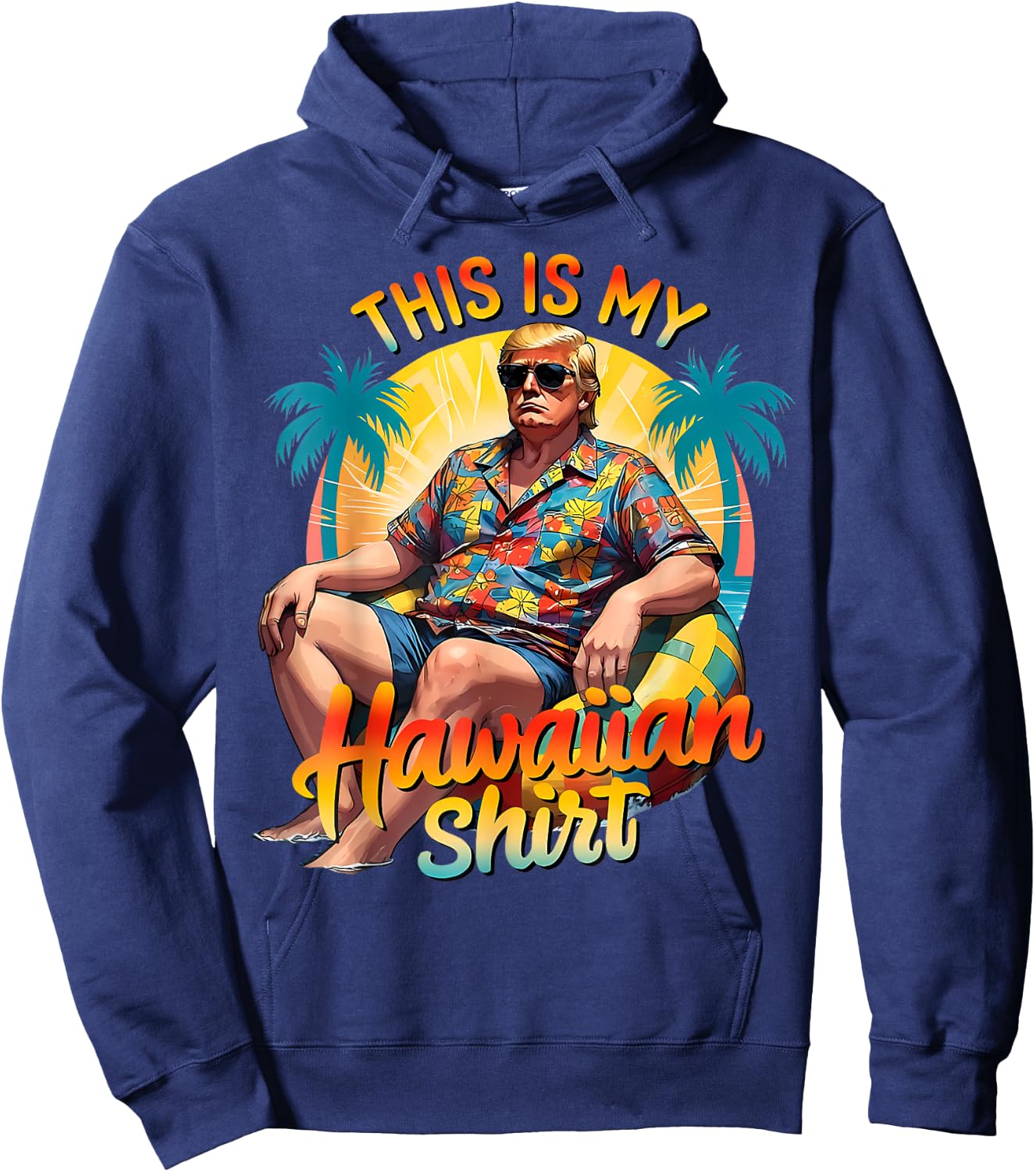 Trump 2024 This My Hawaiian Shirt Luau Costume Party Hawaii Hoodie - Hoodie | Navy