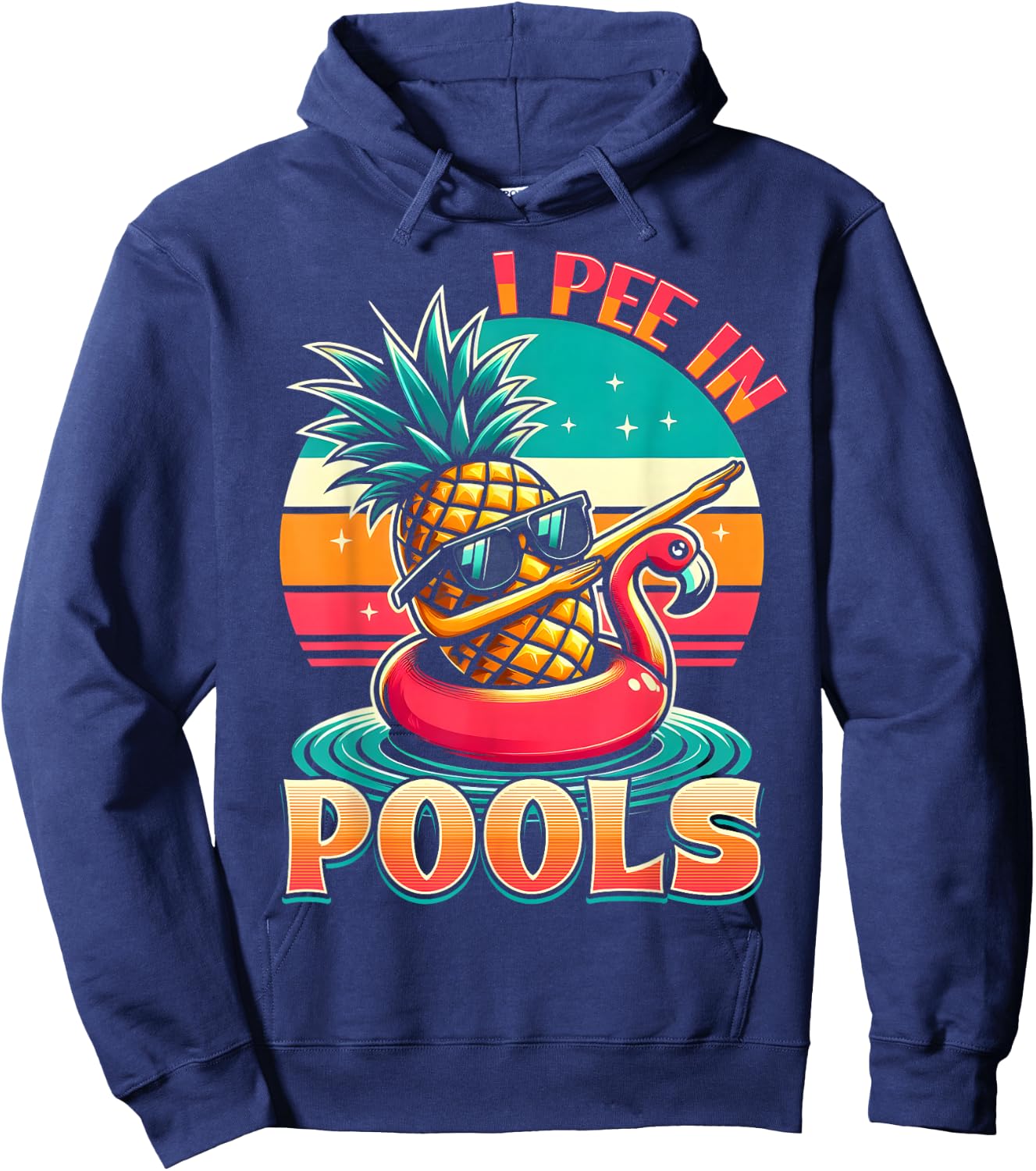 I Pee In Pools Swimming Joke Funny Summer Pool Party Hoodie - Hoodie | Navy