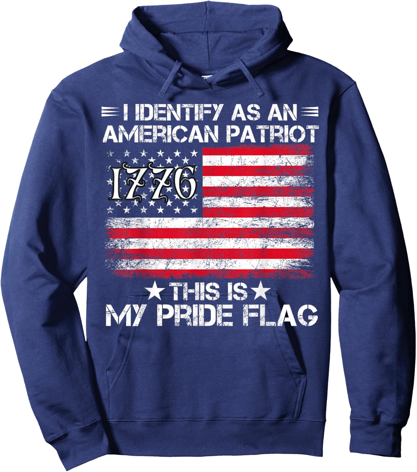 I Identify As An American Patriot This Is My Pride Flag Hoodie - Hoodie | Navy