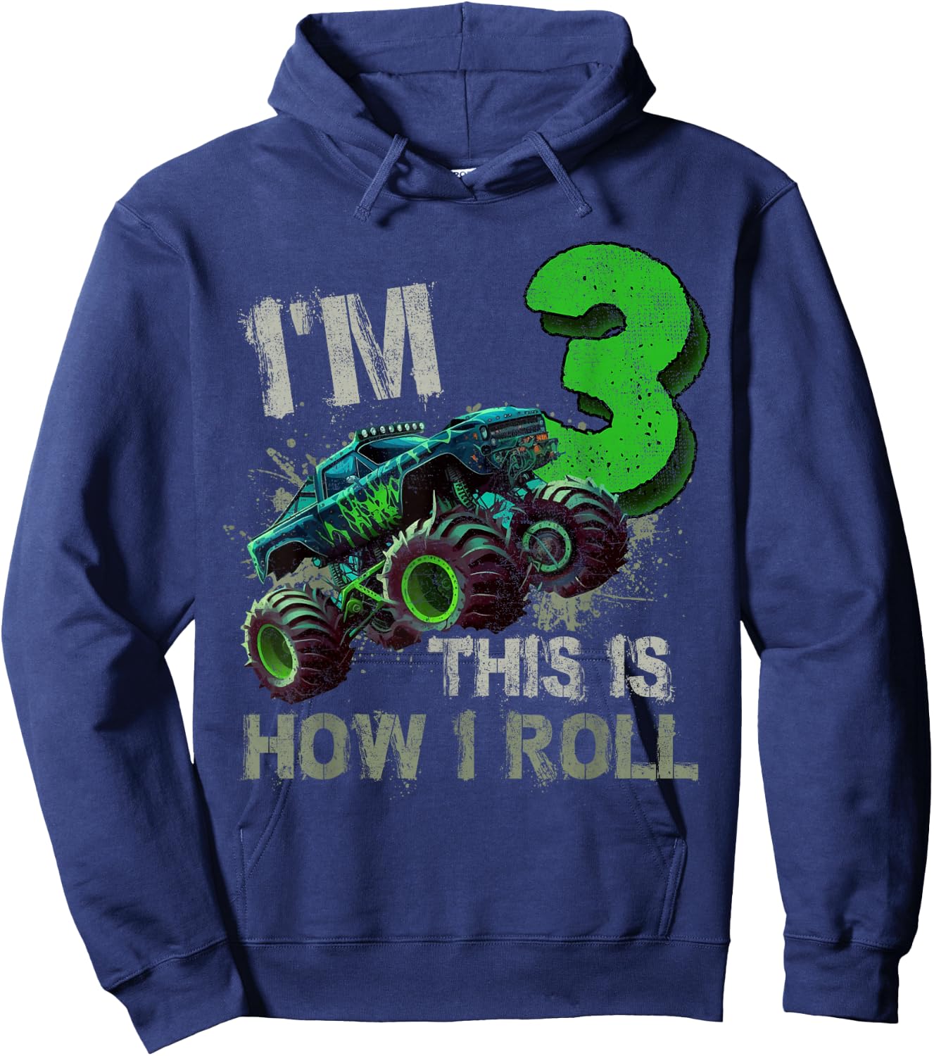 I'm 3 This Is How I Roll Monster Truck Birthday 3 Years Old Hoodie - Hoodie | Navy