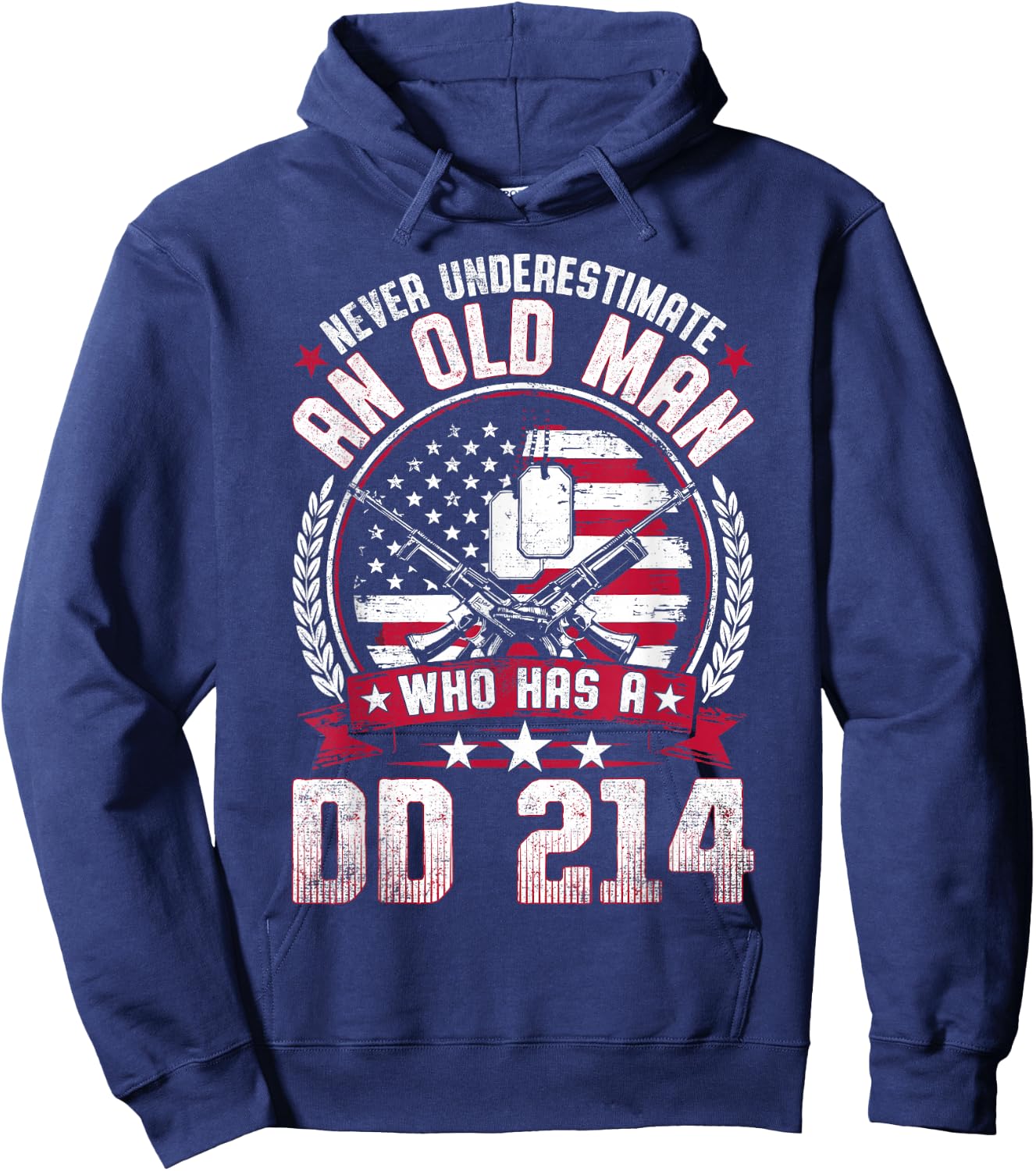 Never Underestimate an Old Man Who Has a DD 214 Veteran Hoodie - Hoodie | Navy