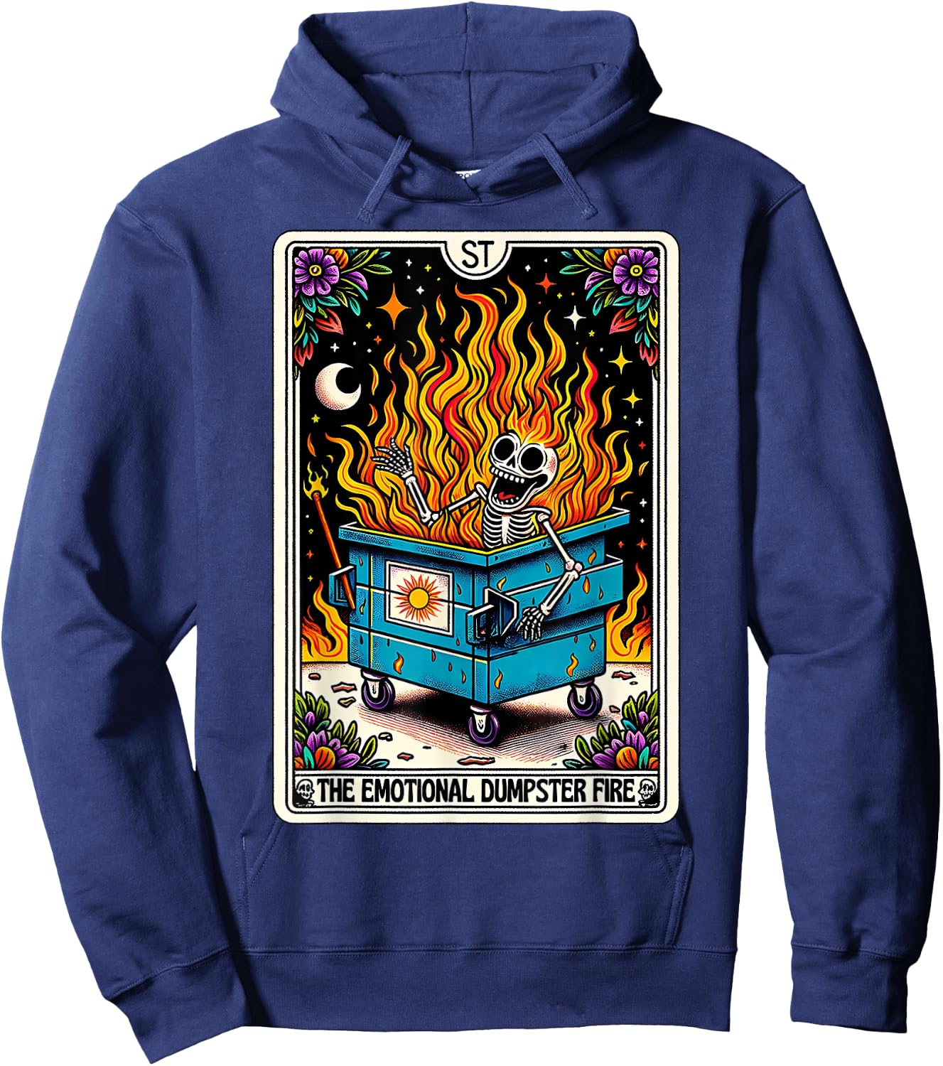 Emotional Dumpster Fire Funny Tarot Card Sarcastic Skeleton Hoodie - Hoodie | Navy