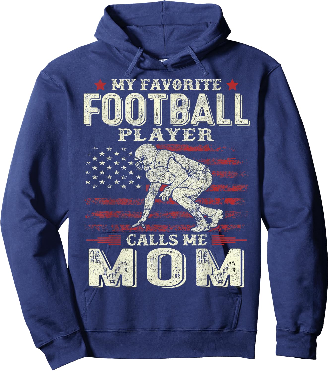 My Favorite Football Player Calls Me Mom US Flag Mothers Day Hoodie - Hoodie | Navy