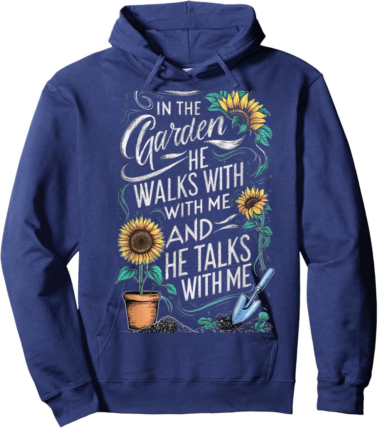 In The Garden He Walks With Me And He Talks With Me Funny Hoodie - Hoodie | Navy