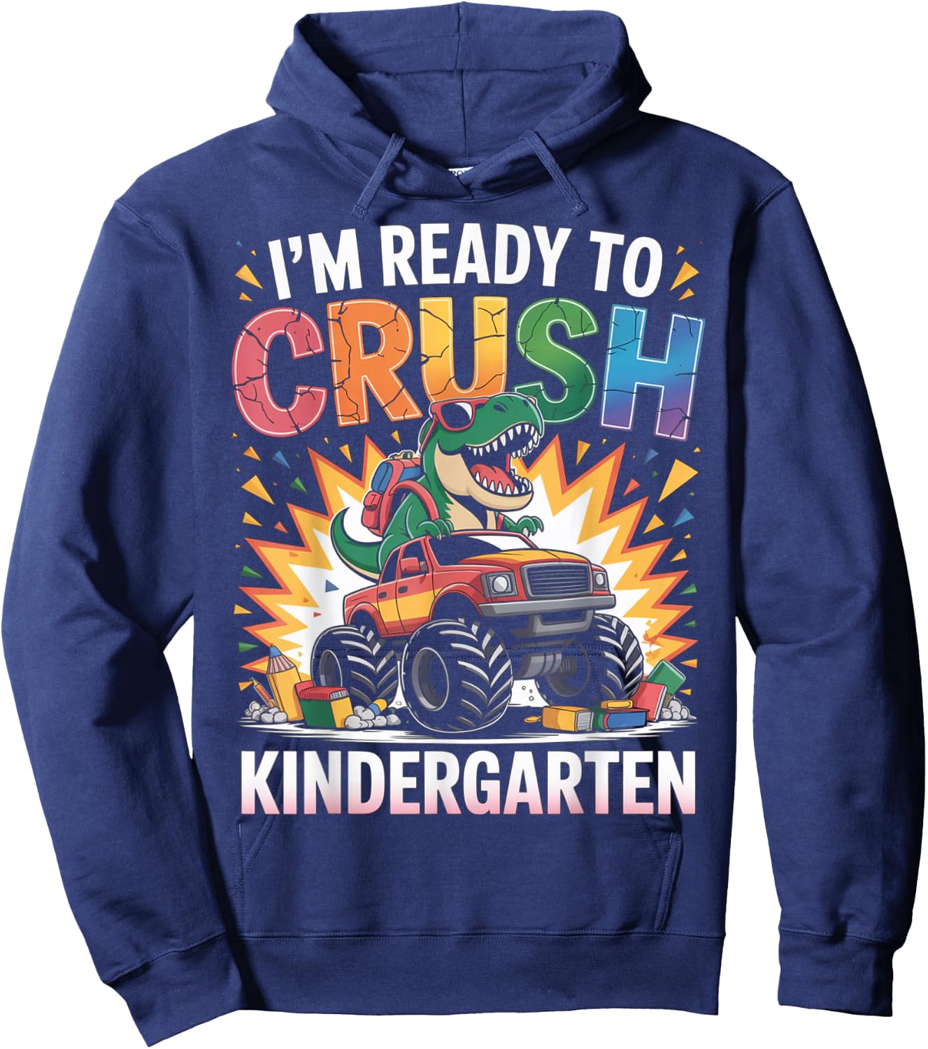 I'm Ready To Crush Kindergarten Monster Truck Dinosaur Boys Hoodie - Hoodie | Navy