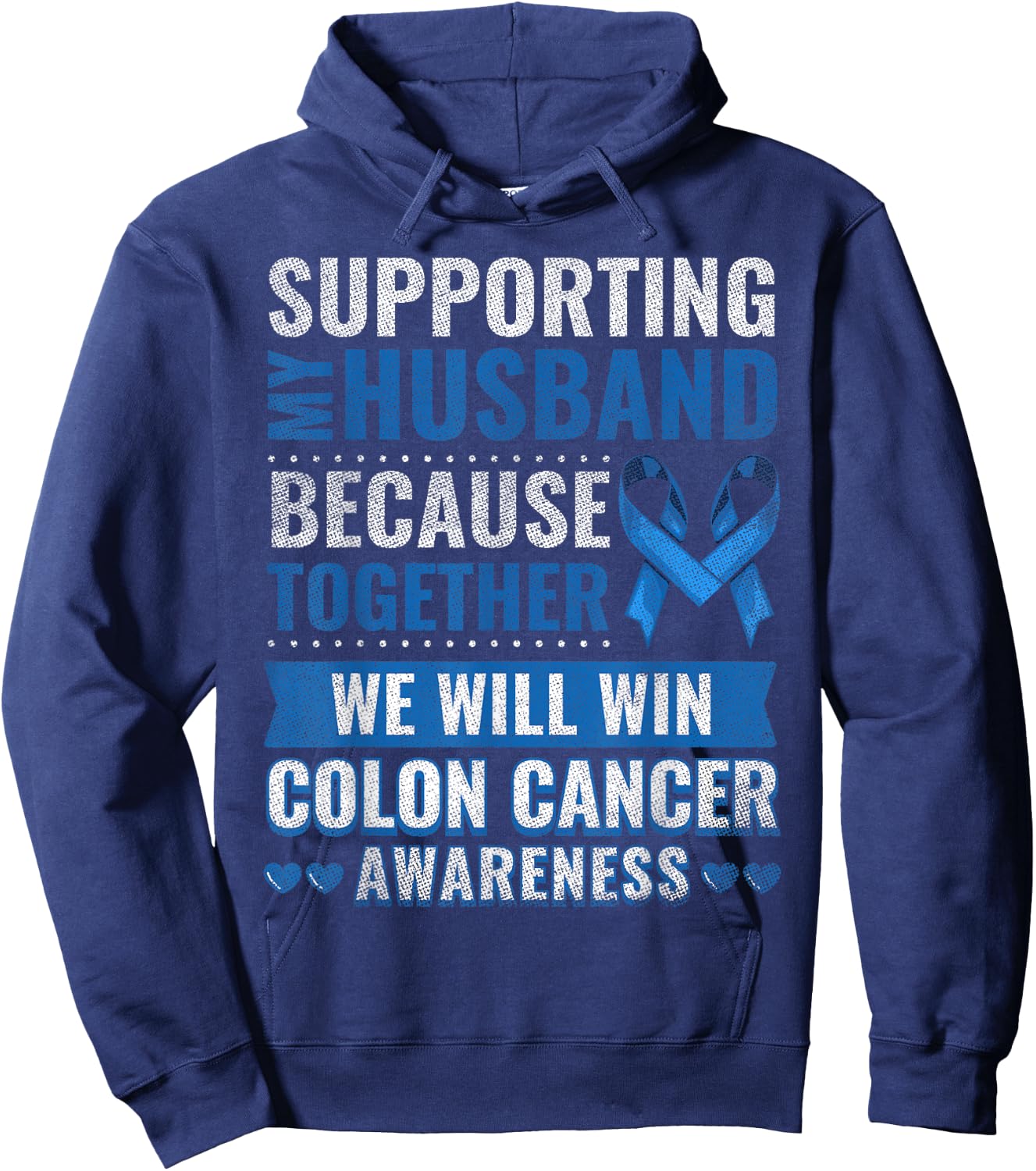 Colon Cancer Awareness Colonoscopy Support Husband Gift Hoodie - Hoodie | Navy