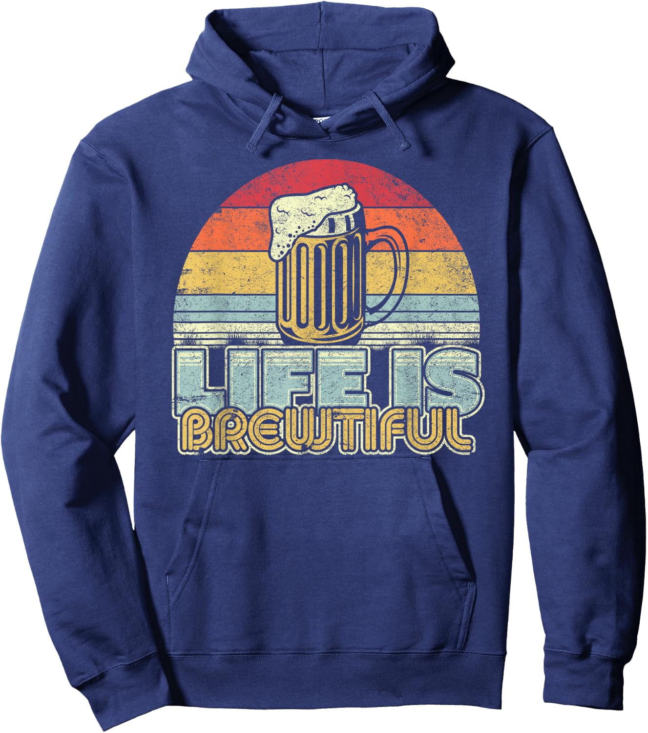 Life Is Brewtiful Beer Funny Drinking Shirt Vintage Hoodie - Hoodie | Navy