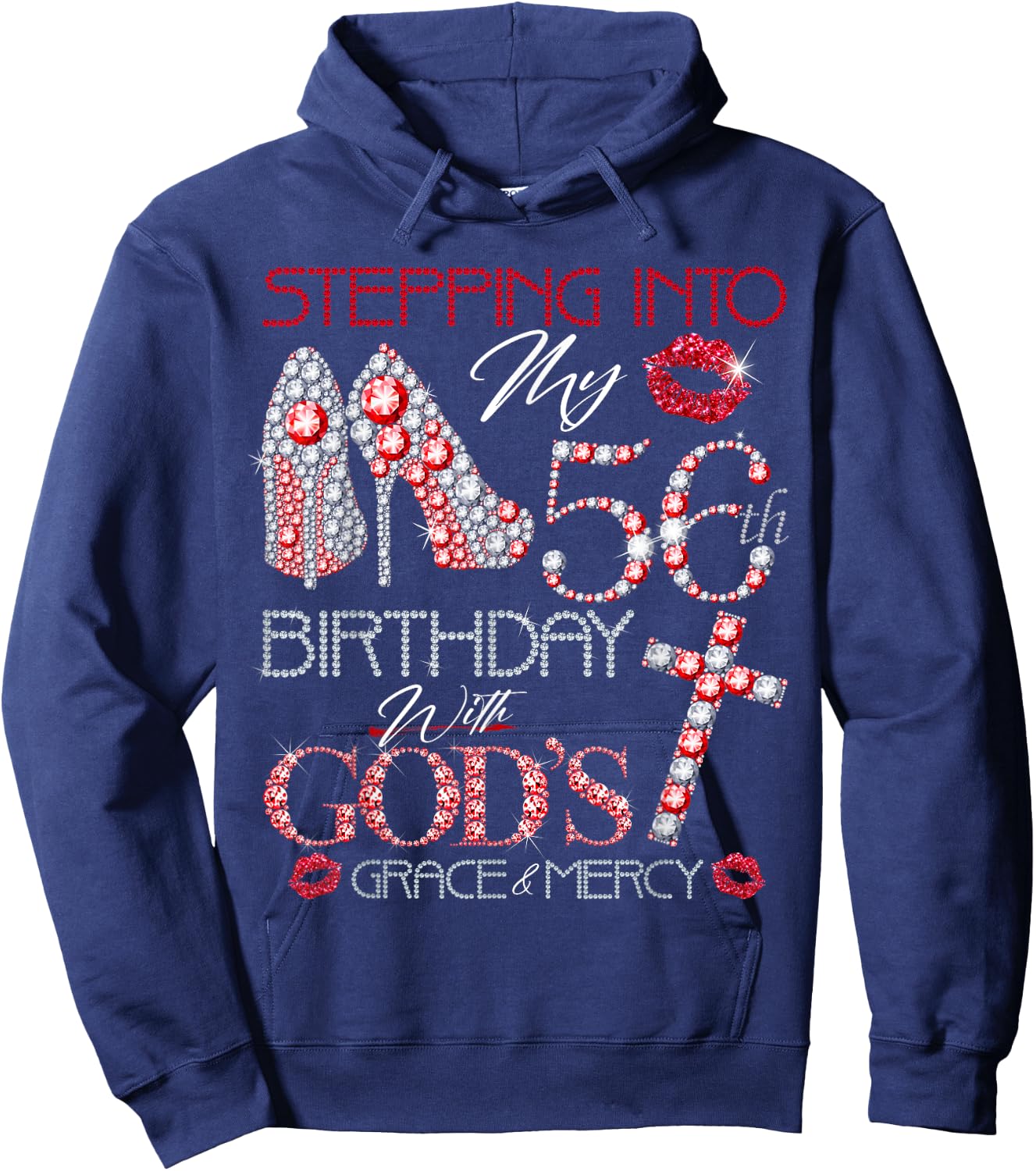 Stepping into my 56th birthday with gods grace and mercy Hoodie - Hoodie | Navy