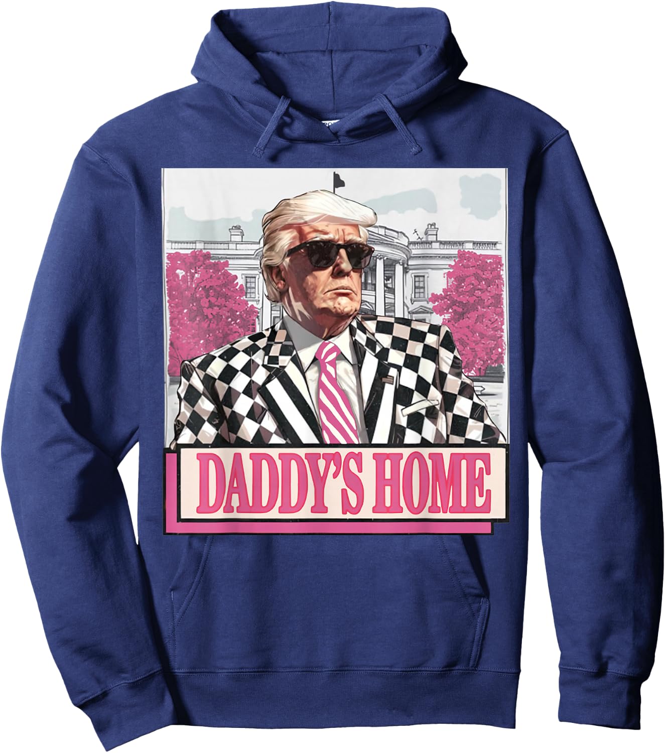 Take America Back Daddy's Home Funny Pink Donald Trump 2024 Hoodie - Hoodie | Navy