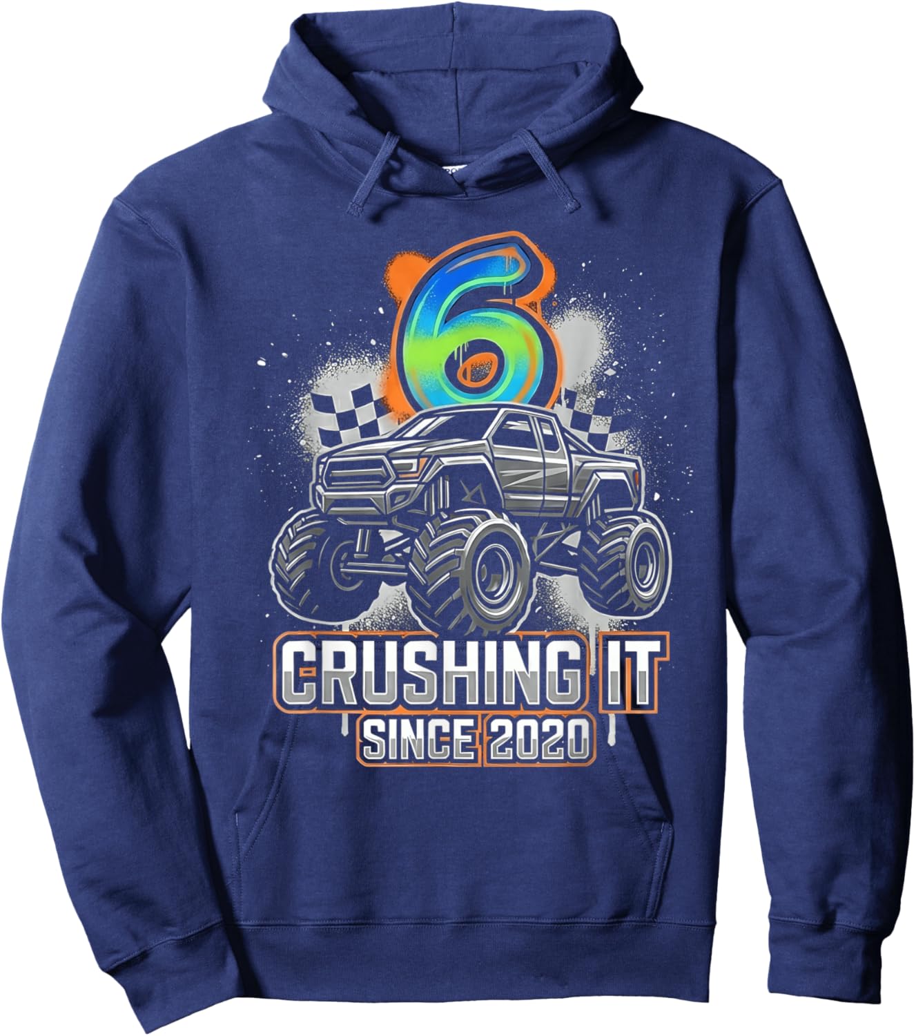6th Birthday Monster Truck Crushing It Since 2020 Hoodie - Hoodie | Navy