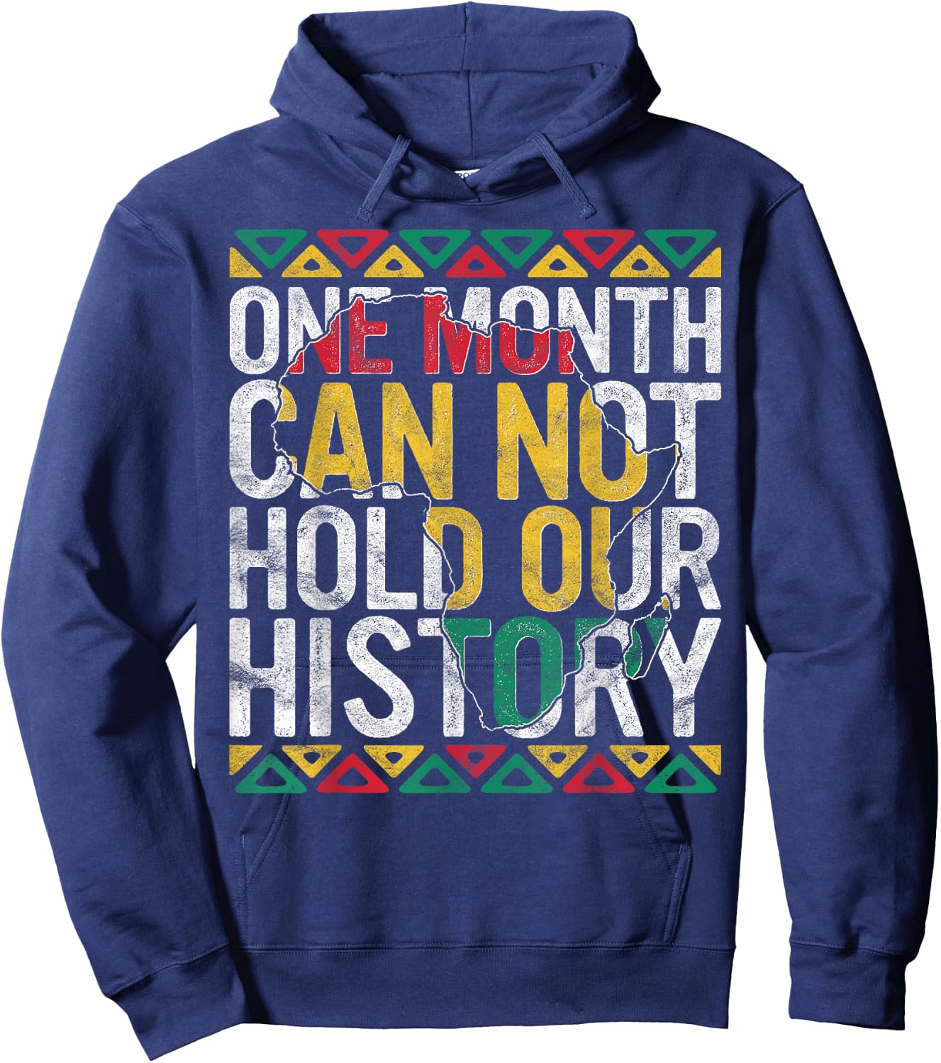 One Month Can't Hold Our History Gift Black Pride African Hoodie - Hoodie | Navy