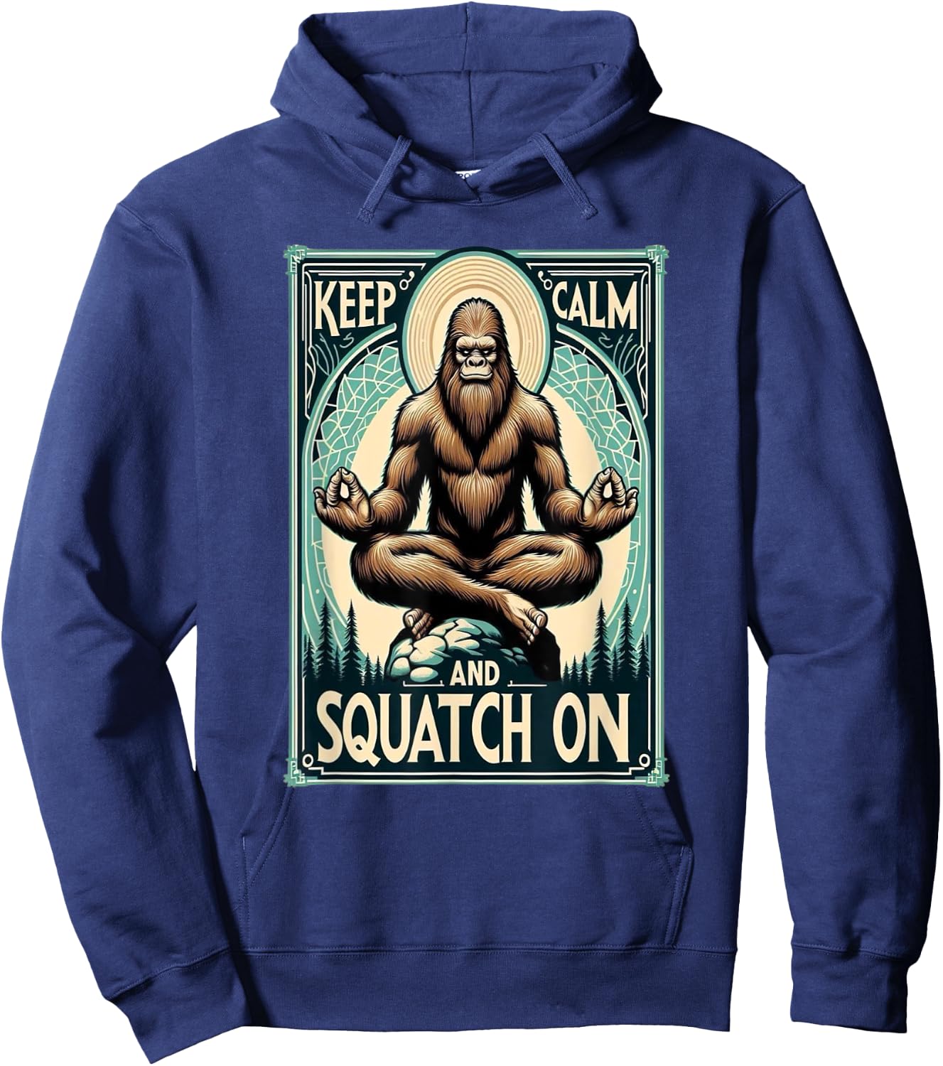 Funny Bigfoot Yoga Pose Meditation Keep Calm And Hoodie - Hoodie | Navy
