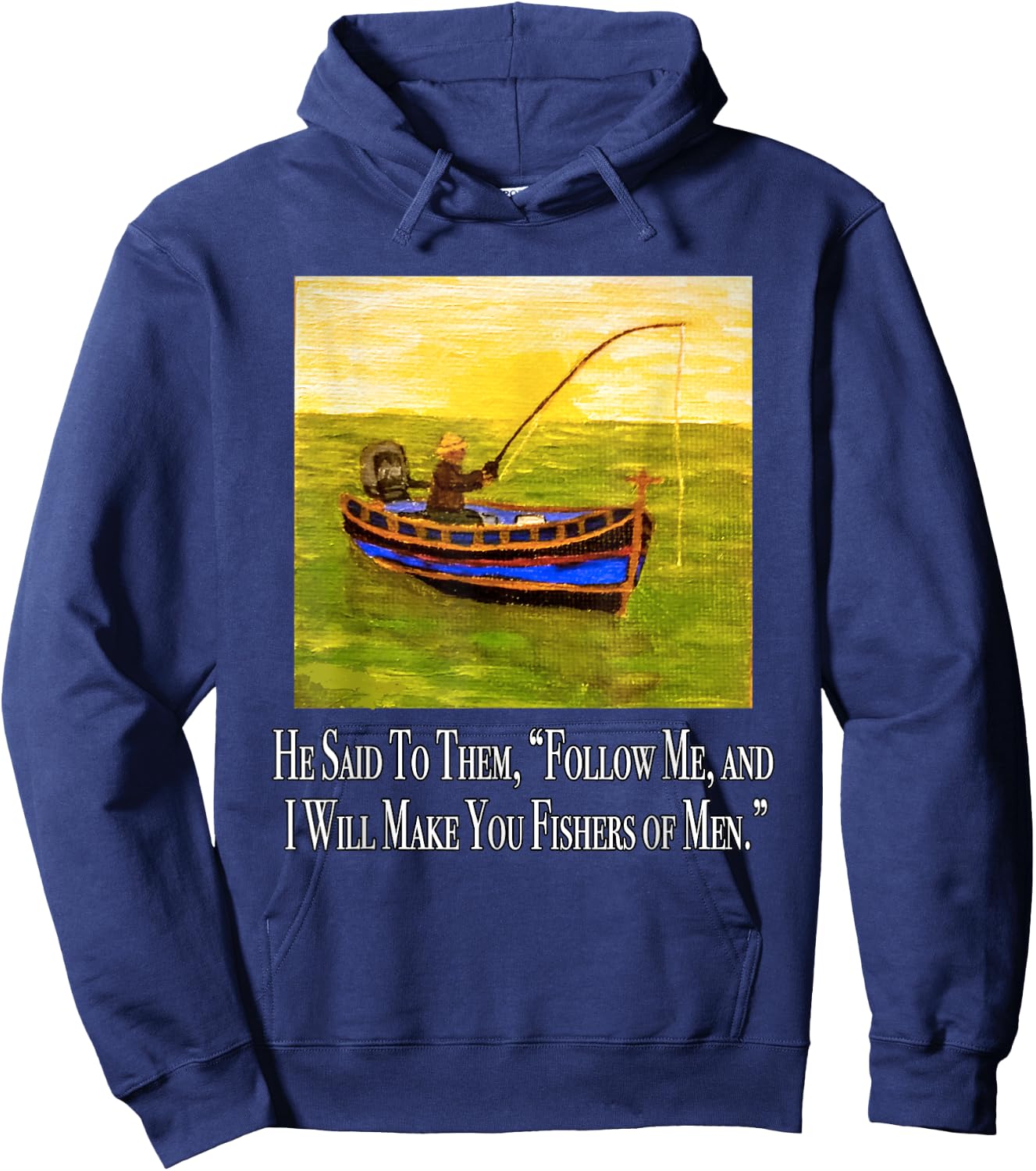 Follow me and I will make you fishers of men Bible Verse Hoodie - Hoodie | Navy