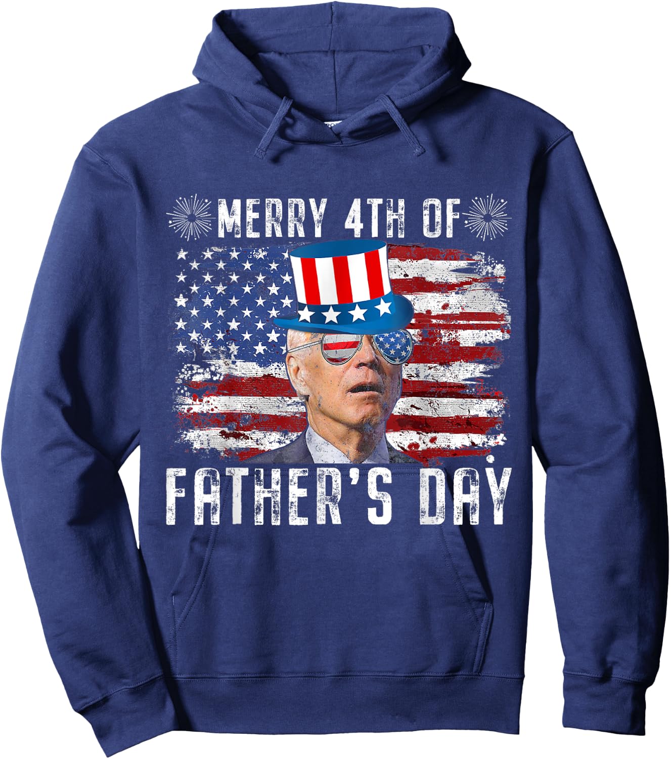 Funny Joe Biden 4th Of July Merry 4th Of Fathers Day US Flag Hoodie - Hoodie | Navy