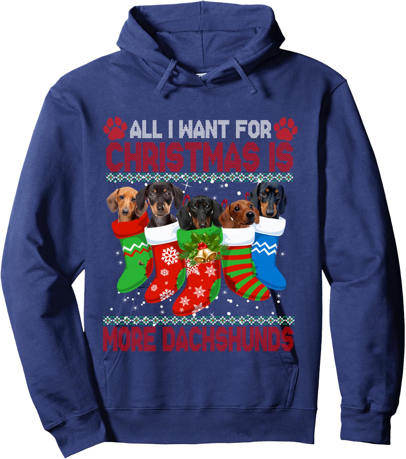 I Want for Christmas is More Dachshunds Ugly Xmas Dog Lovers Hoodie - Hoodie | Navy