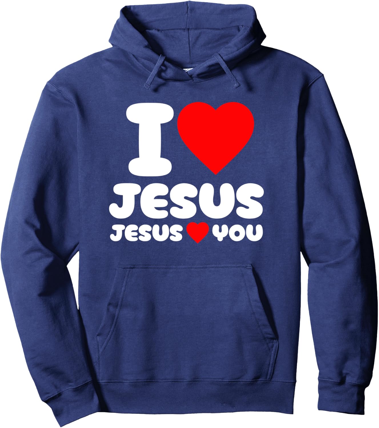 I Love Jesus and Jesus Loves You Christian Hoodie - Hoodie | Navy